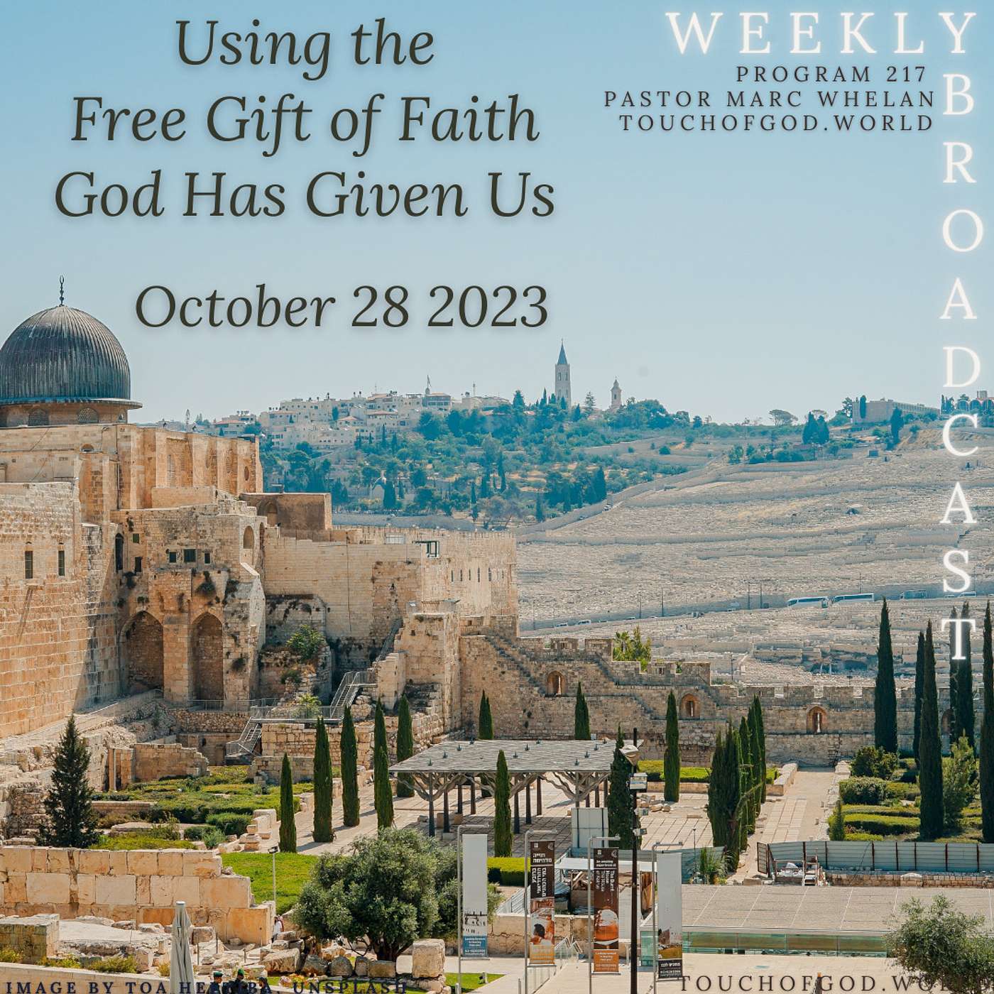 Using the Free Gift of Faith God Has Given Us (217) - October 28 2023 episode artwork