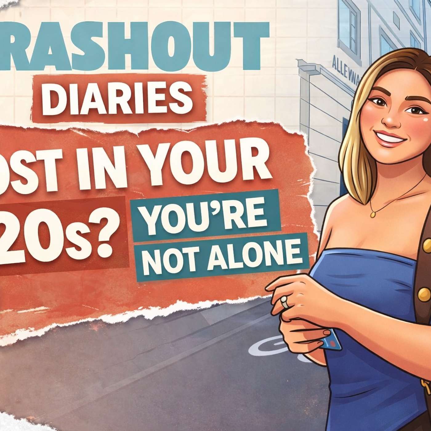 #3 Lost in Your 20s? You’re Not Alone. episode artwork