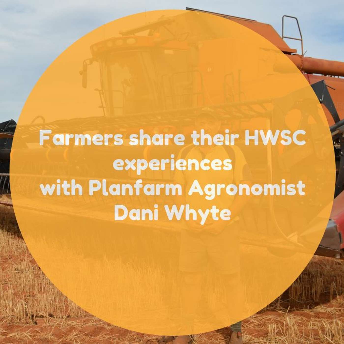 Farmers share their HWSC experiences  with Planfarm Agronomist Dani Whyte