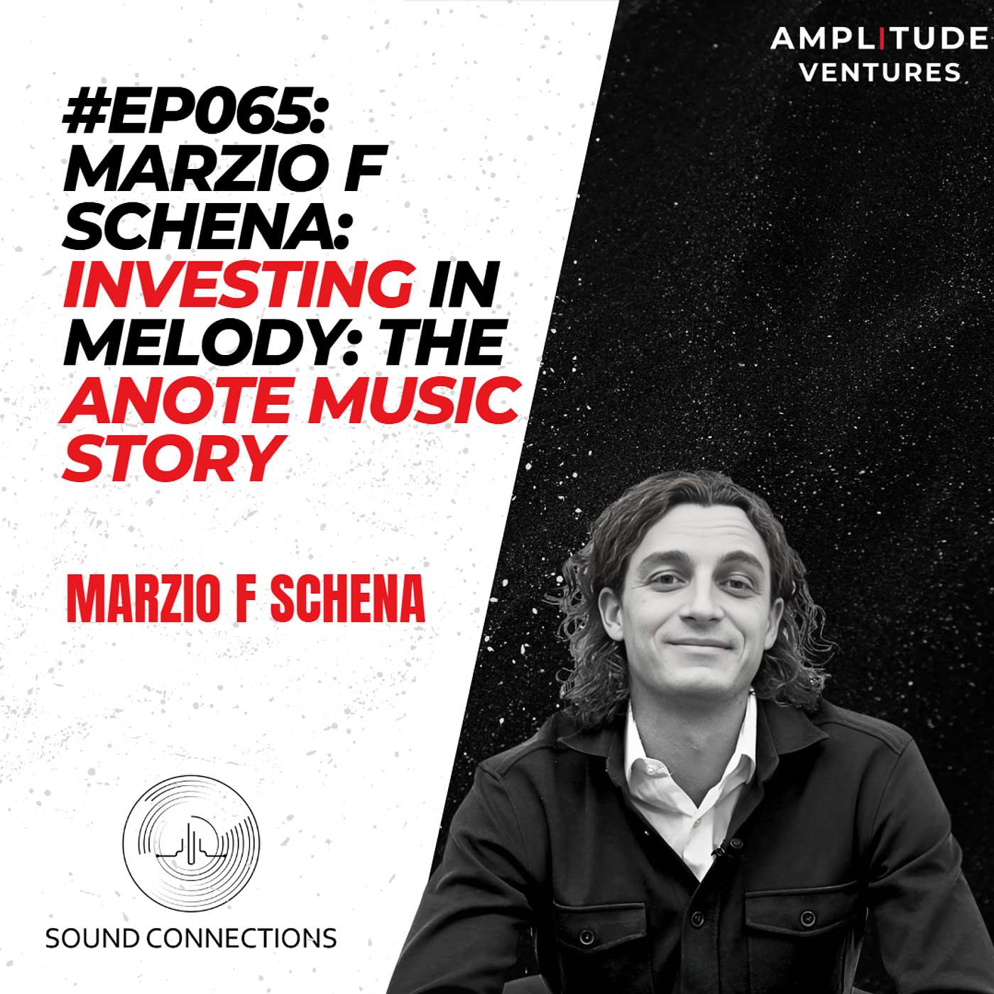 #065: Founder: Marzio F Schena: Investing in Melody: The A-Note Music Story