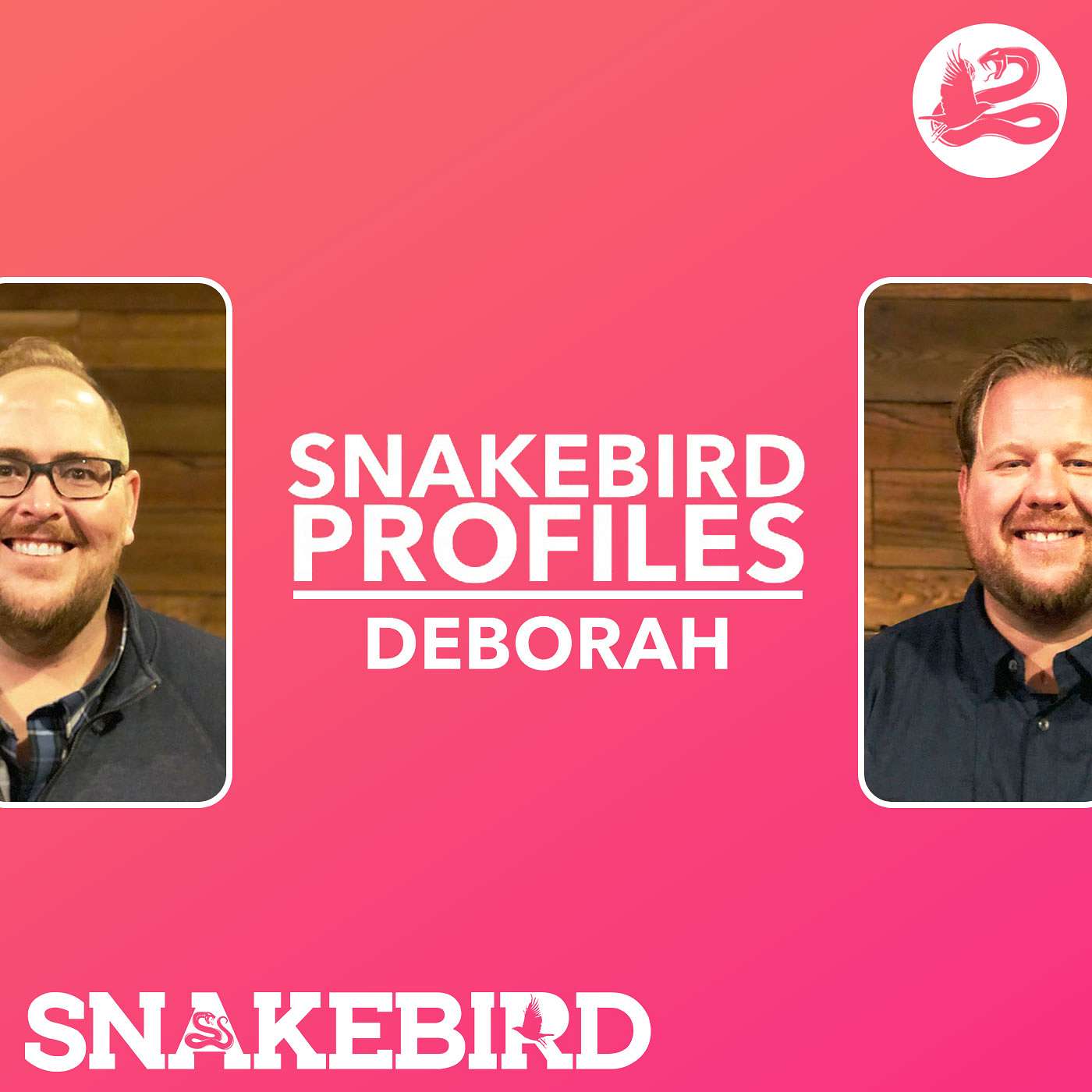 Episode 24: Snakebird Profiles | Deborah