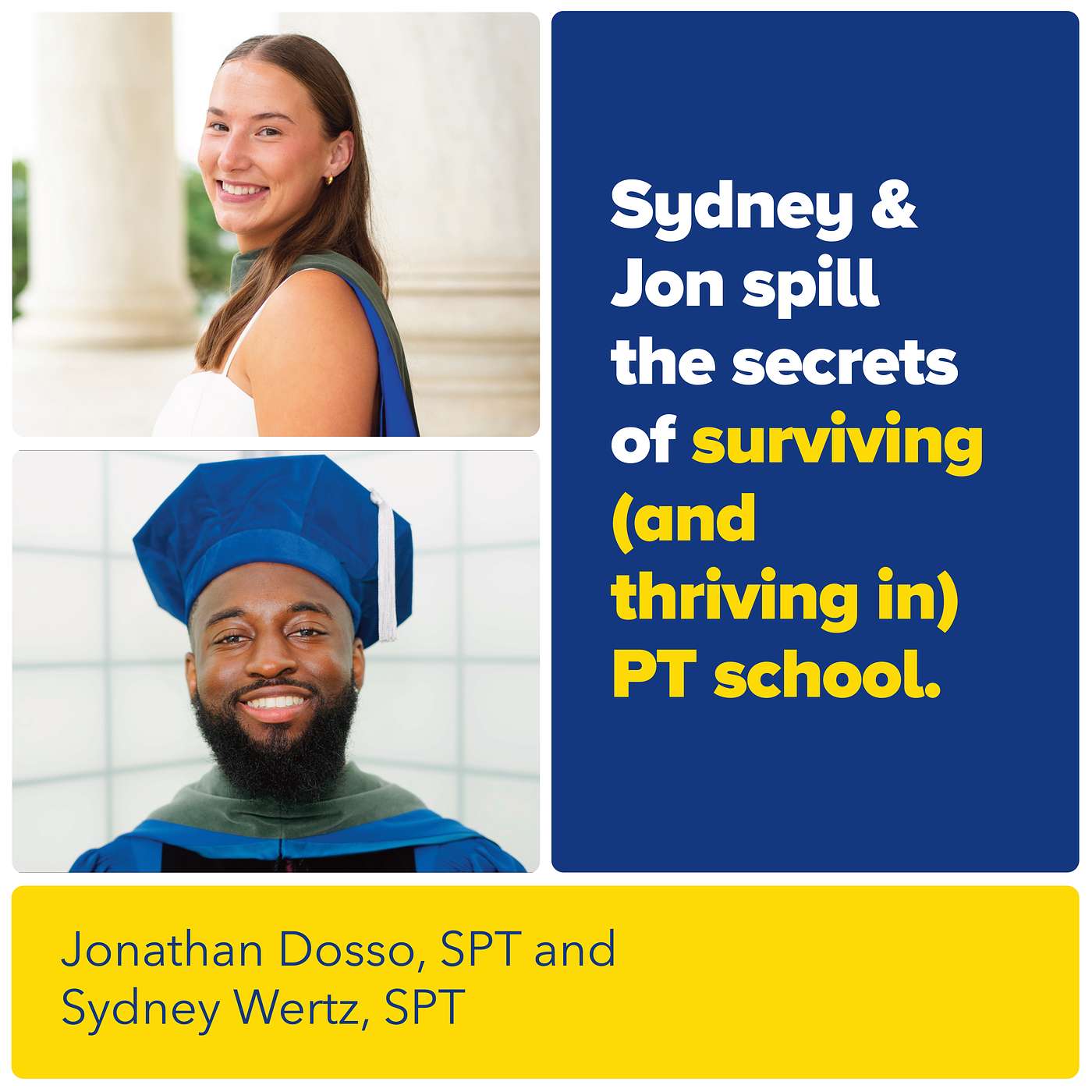 Sydney & Jon Spill the Secrets of Surviving (and Thriving in) PT School