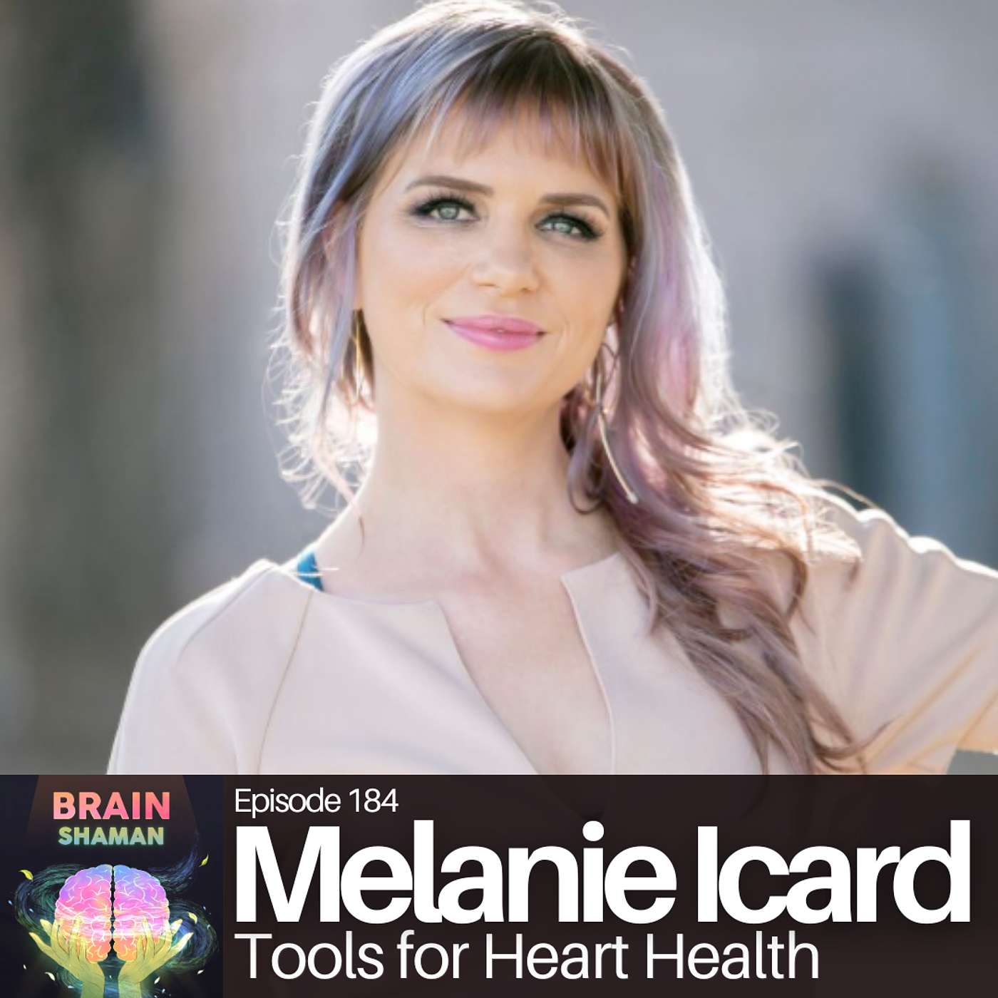 Melanie Icard: Tools for Heart Health | Episode 184 episode artwork