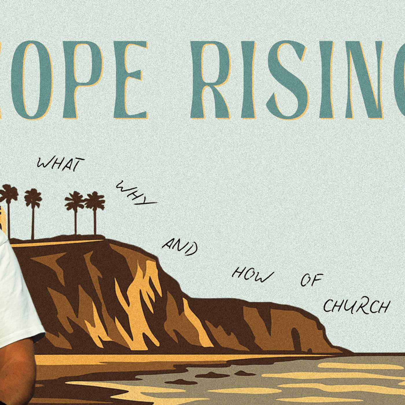 Hope Rising - The What of the Church | Pastor Matt Whitlock | Capo Beach Church episode artwork