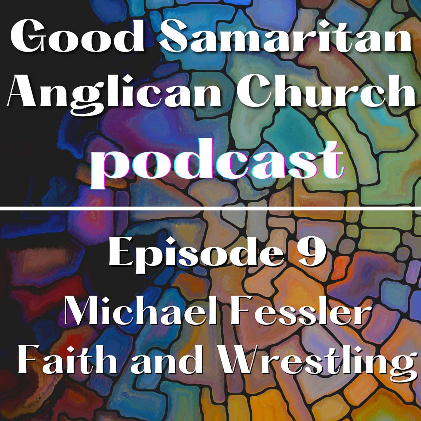 Good Samaritan Anglican Church Podcast