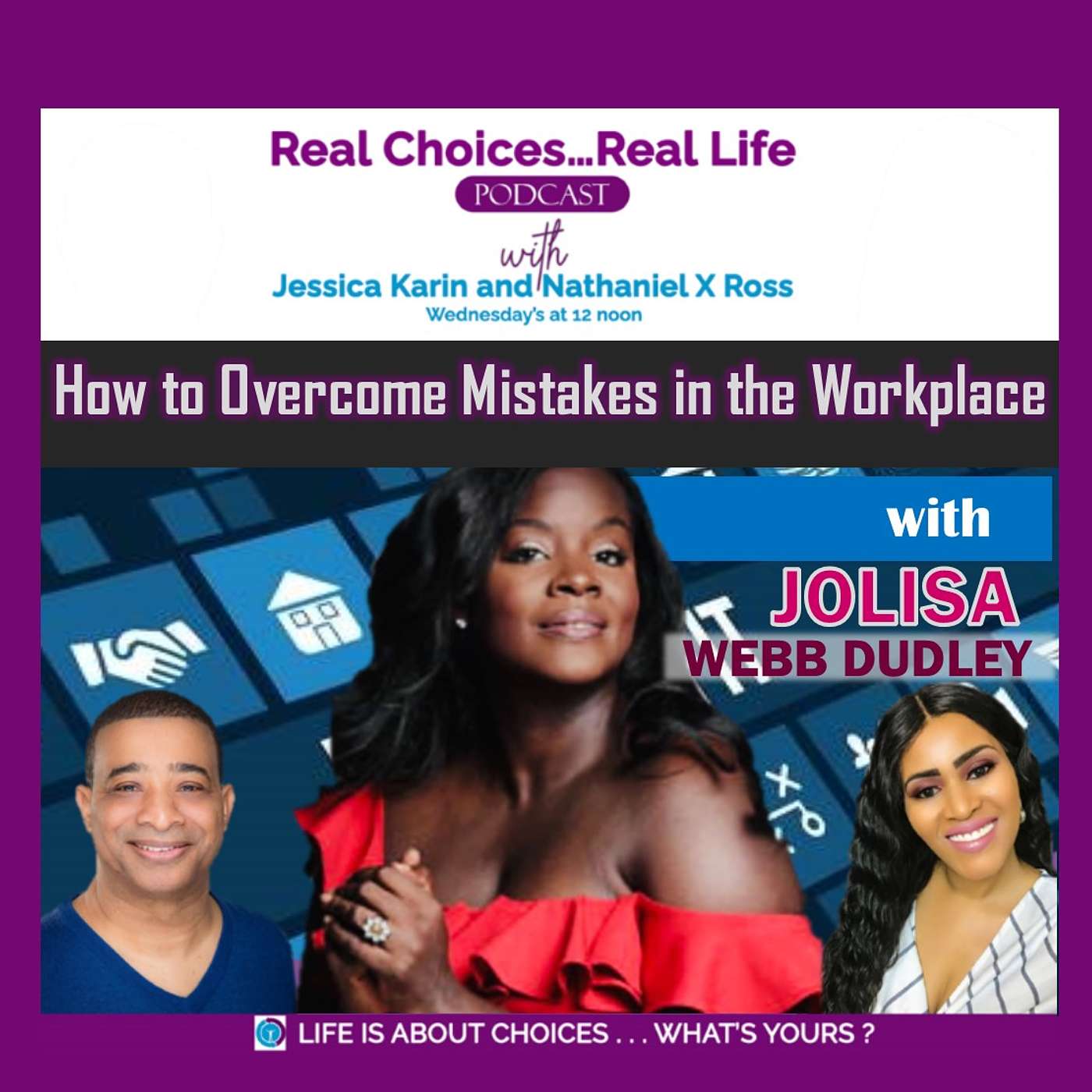 Real Choices...Real Life Podcast