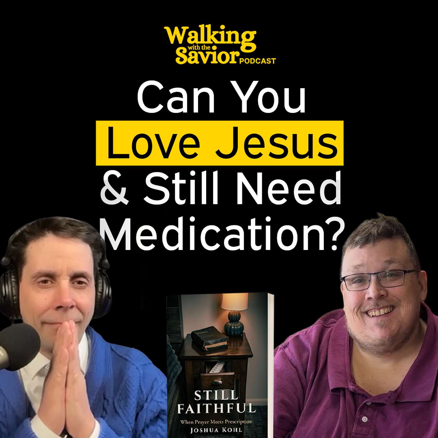 The Intersection of Christianity and Mental Health (Feat. Joshua Kohl) - EP 128