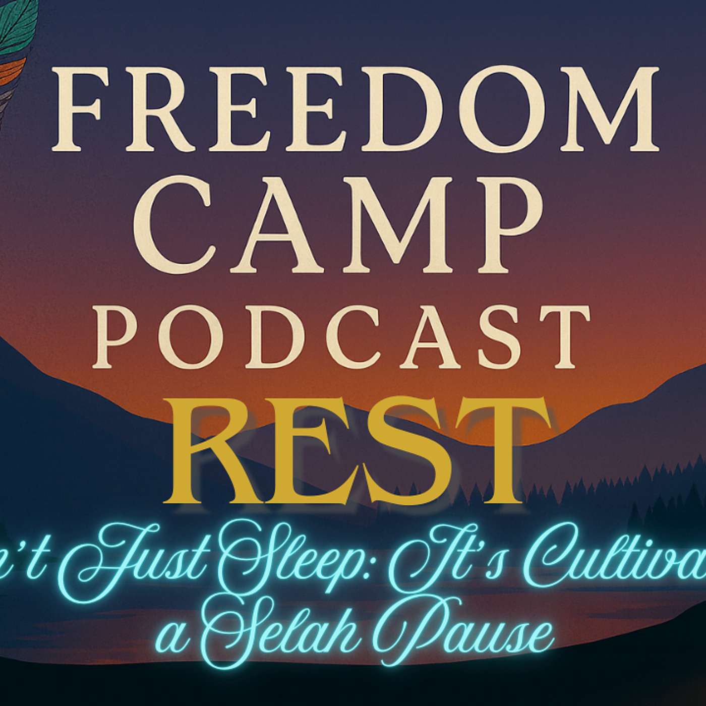 Rest Isn’t Just Sleep: It’s Cultivating a Selah Pause