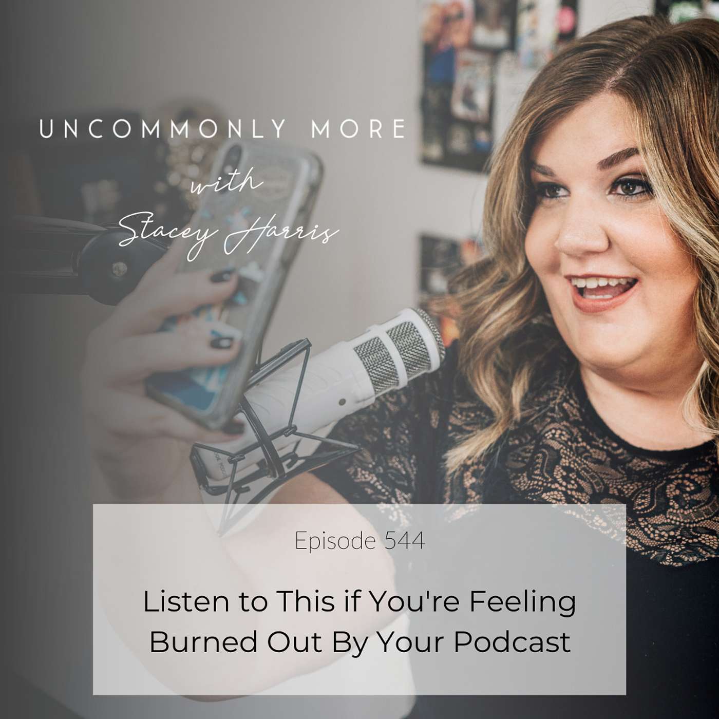Listen to This if You're Feeling Burned Out By Your Podcast