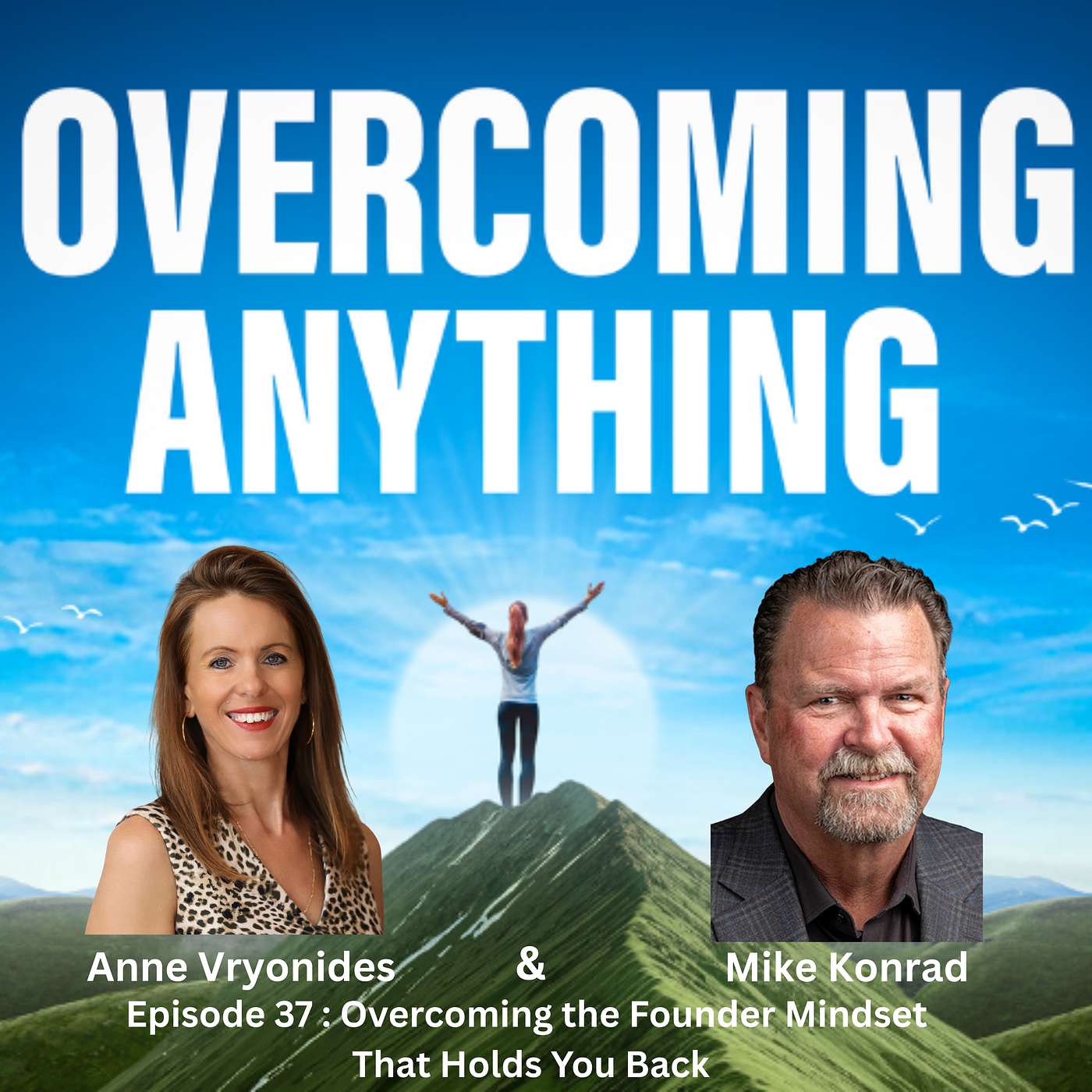 Overcoming the Founder Mindset That Holds You Back with Mike Konrad episode artwork