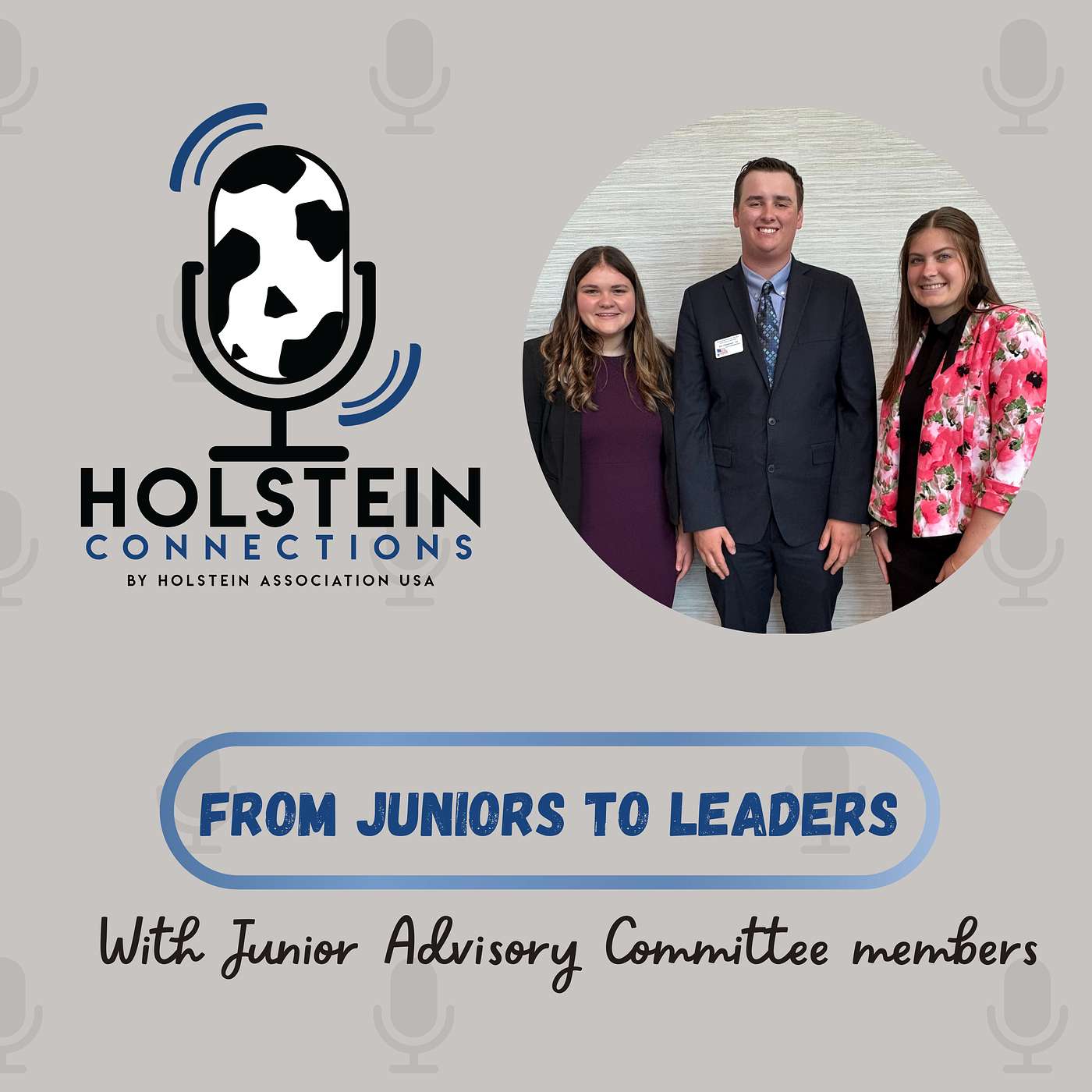 From Juniors to Leaders: A Junior Holstein Association USA Spotlight with Jon Chapman, Madison Mowrer, and Madeline Hensel