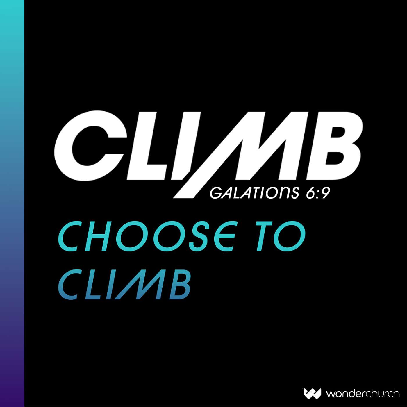 CLIMB | Choose to Climb