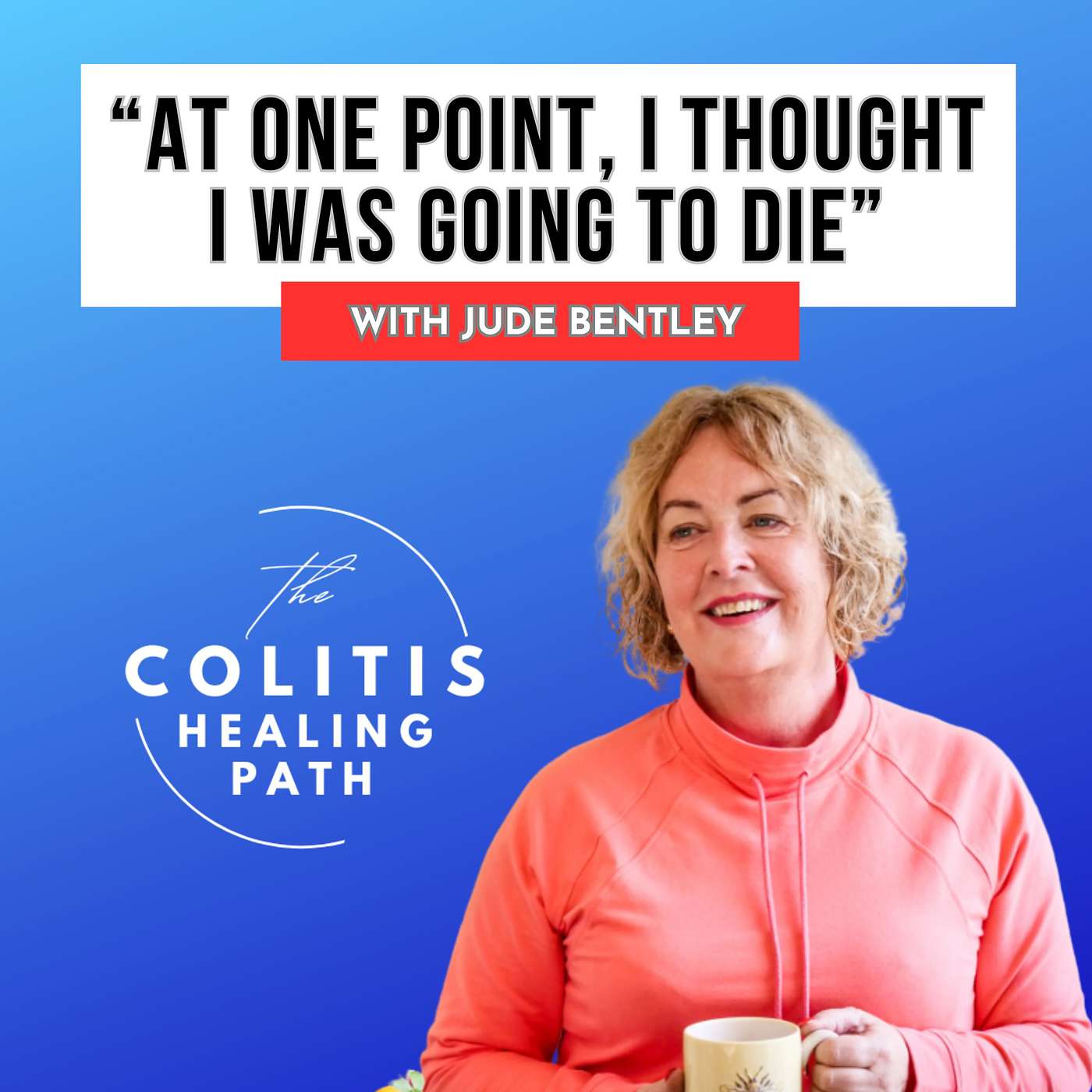 80 | How Losing My Best Friend Led to Me Healing Colitis Naturally