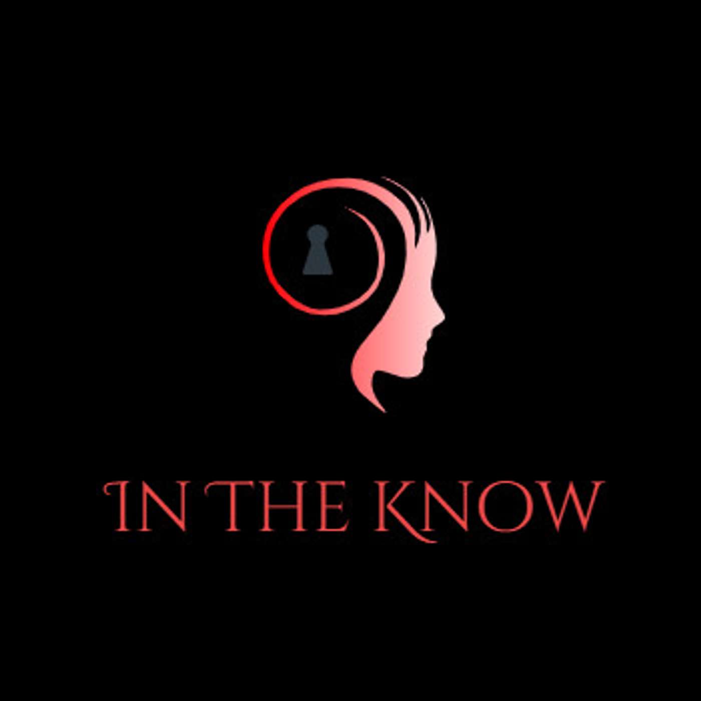 In The Know Podcast