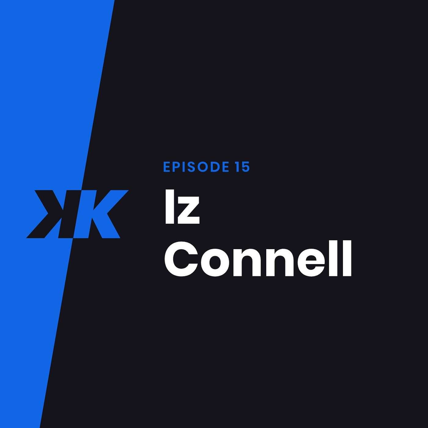 Episode 15 - Iz Connell