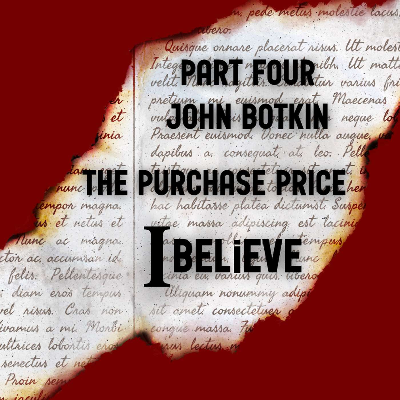 I BELIEVE • PART 4 • THE PURCHASE PRICE • JOHN BOTKIN