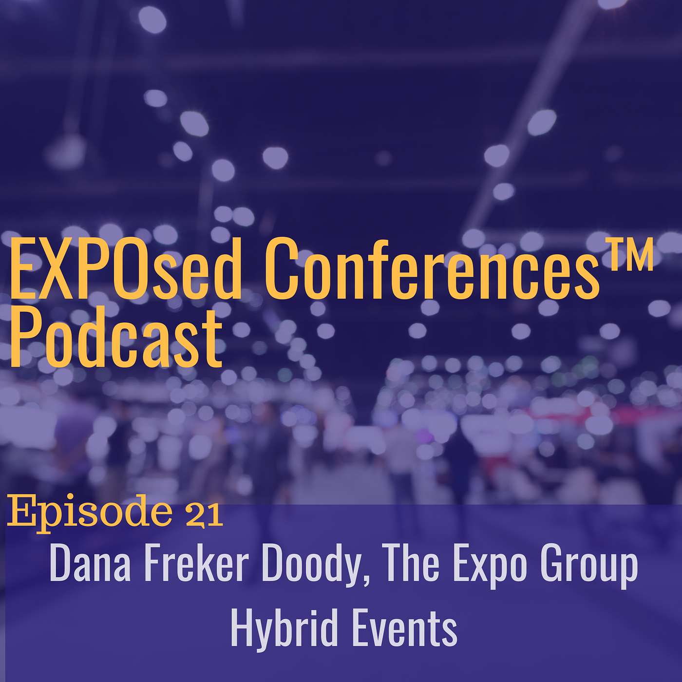 EXPOsed Conferences™ Podcast