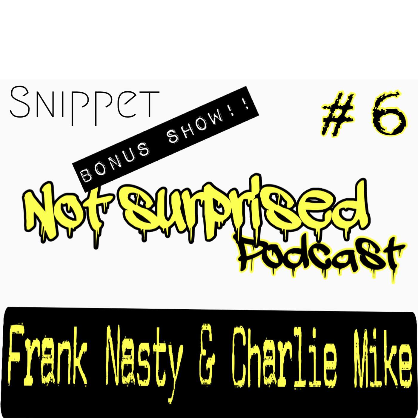 SNIFFLING FOOLS (BONUS 6 SNIPPET)