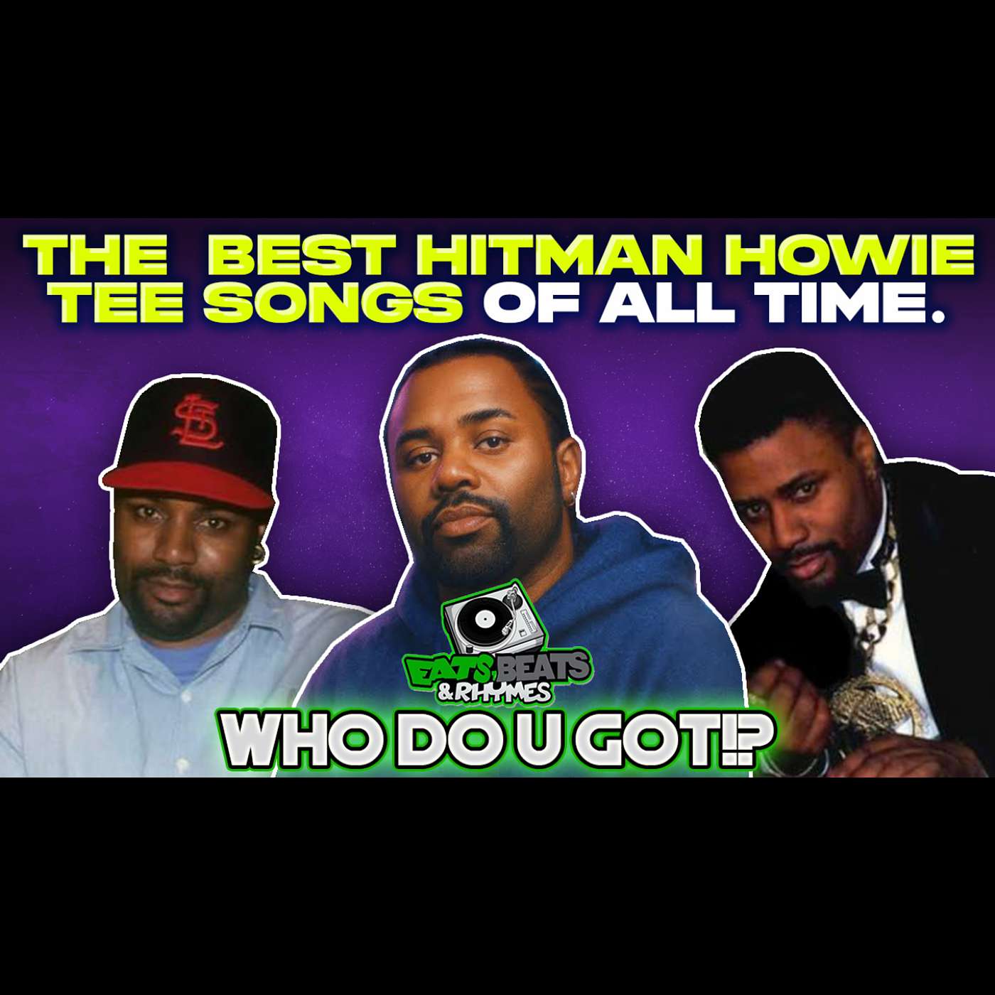 BEST HITMAN HOWIE TEE SONGS OF ALL TIME / SO MANY STYLES / WHO DO U GOT!? / R.I.P.