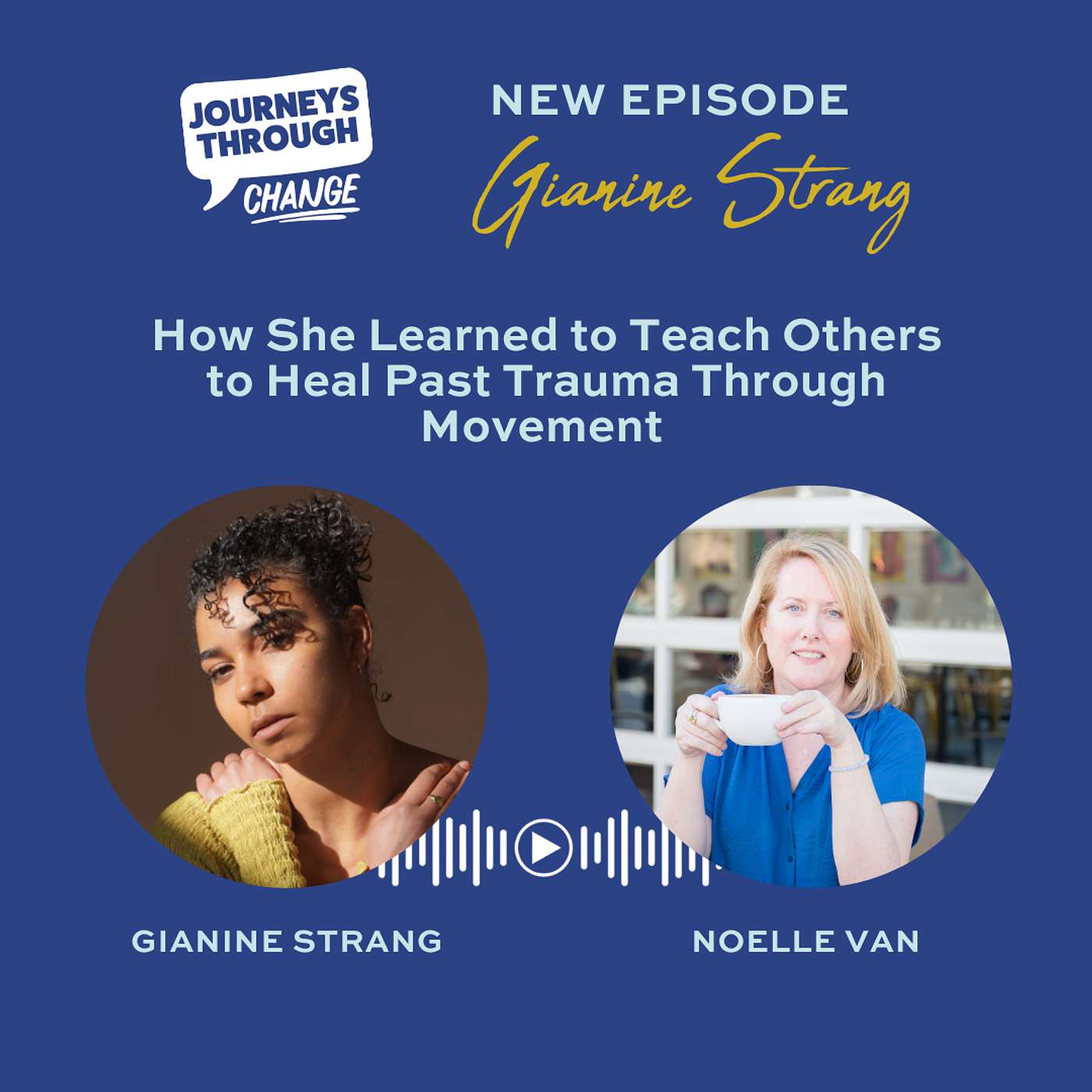 Gianine Strang: How She Learned to Teach Others to Heal Past Trauma Through Movement