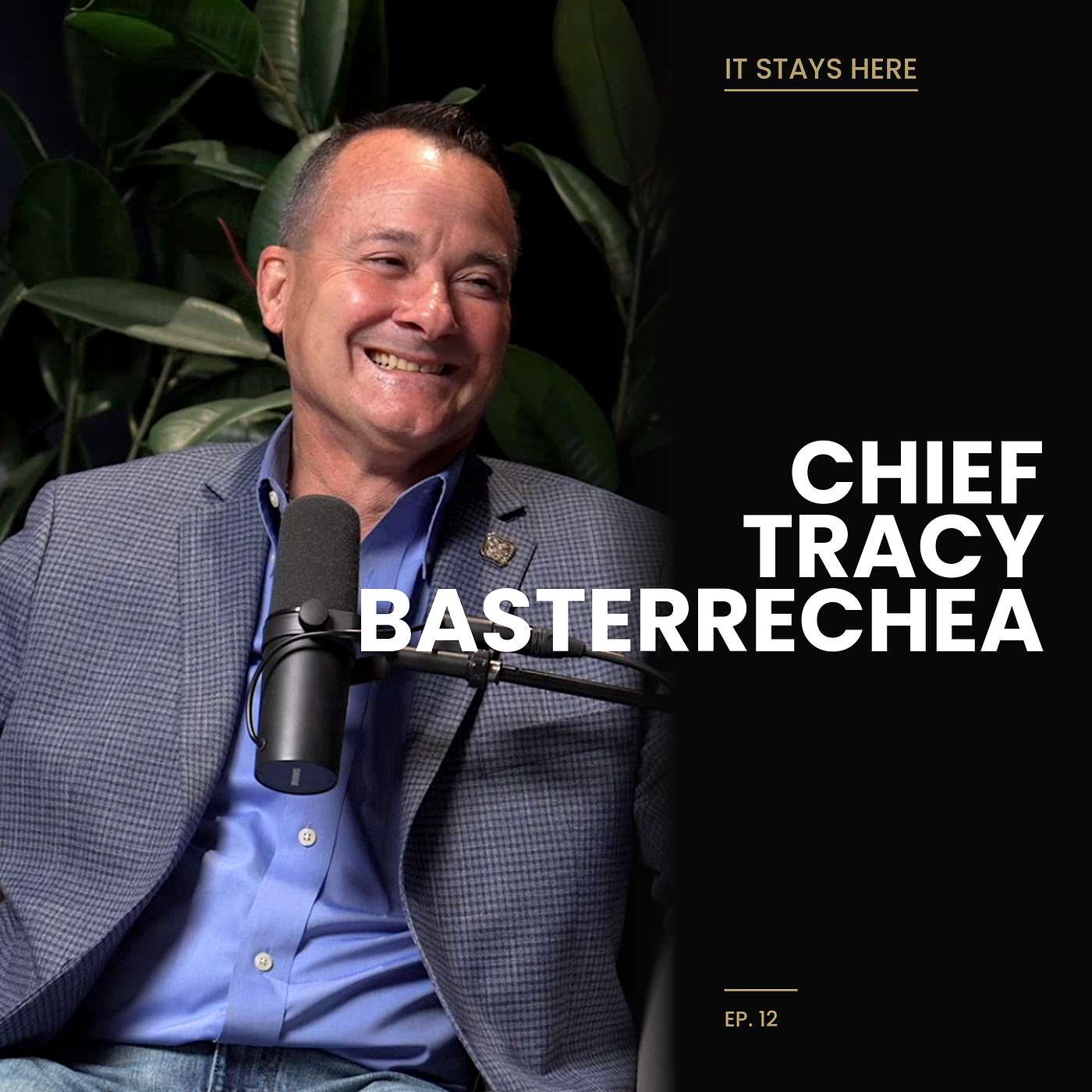 #12: A Police Chief on Loss, Mental Health & Leading with Heart | Chief Tracy Basterrechea episode artwork