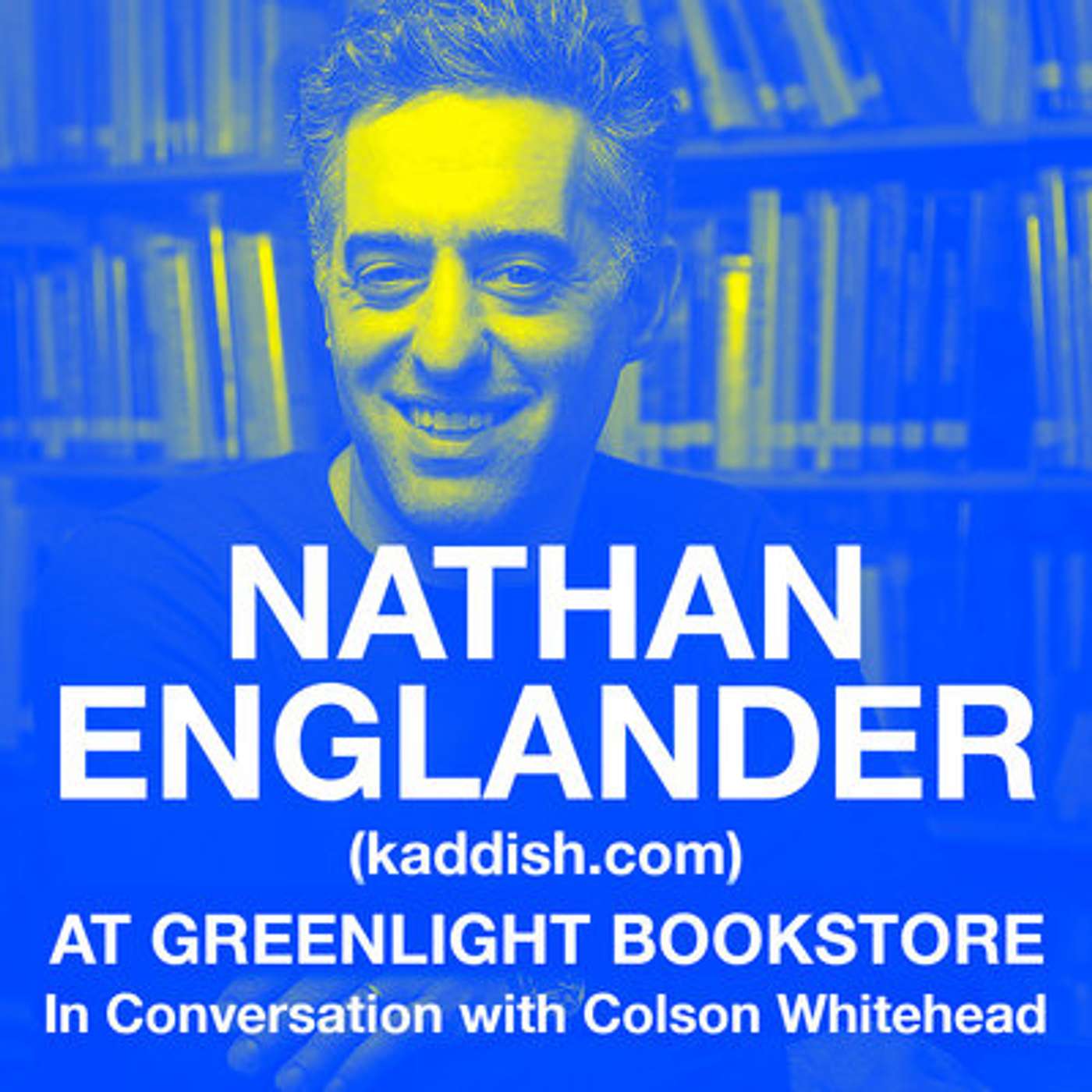 Episode 44: Nathan Englander + Colson Whitehead (October 10, 2019)