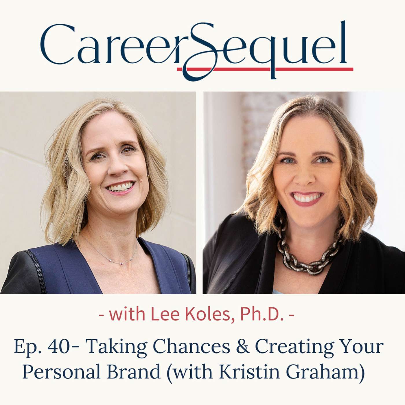 Taking Chances and Creating Your Personal Brand (with Kristin Graham) episode artwork