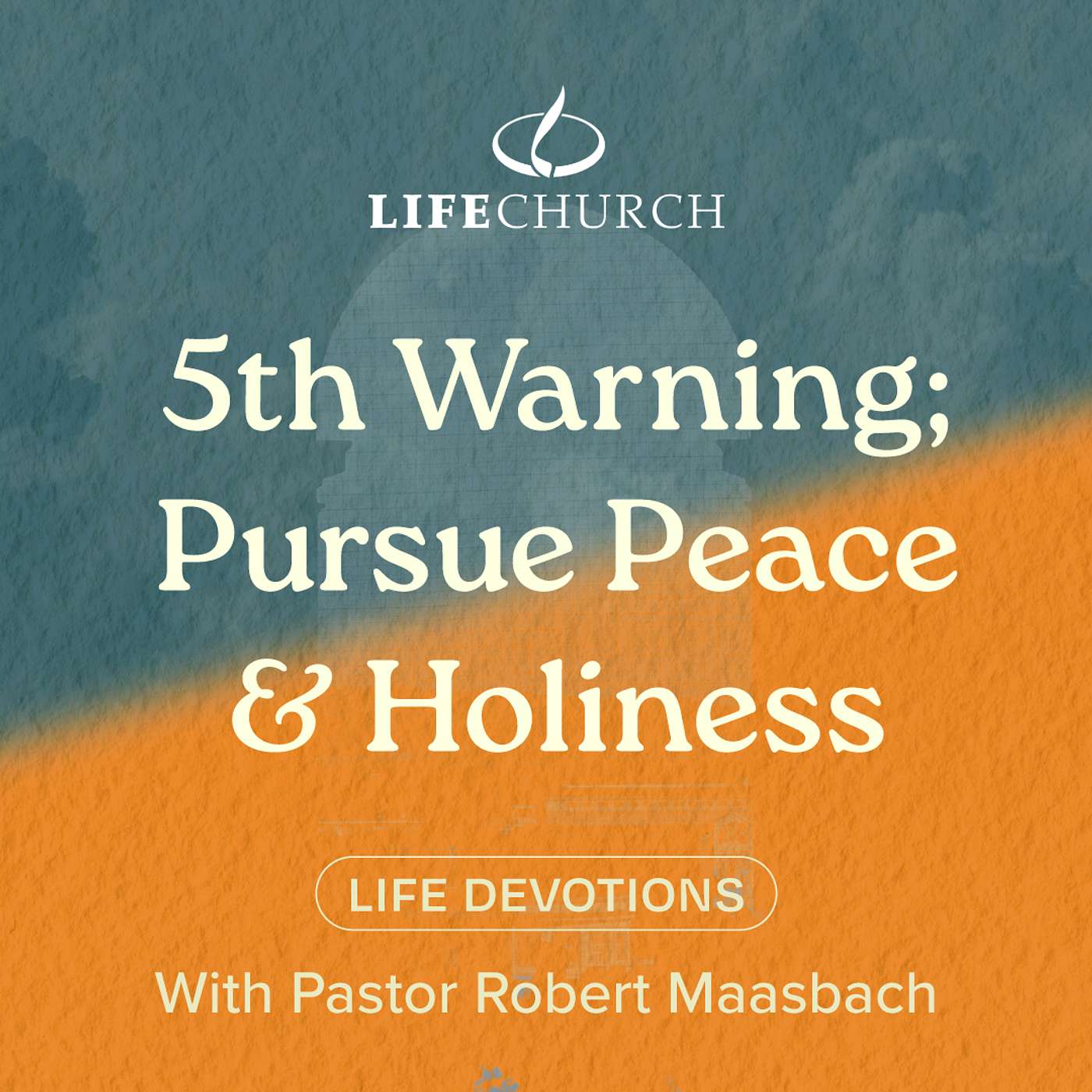 5th Warning; Pursue Peace & Holiness - 1.11.24
