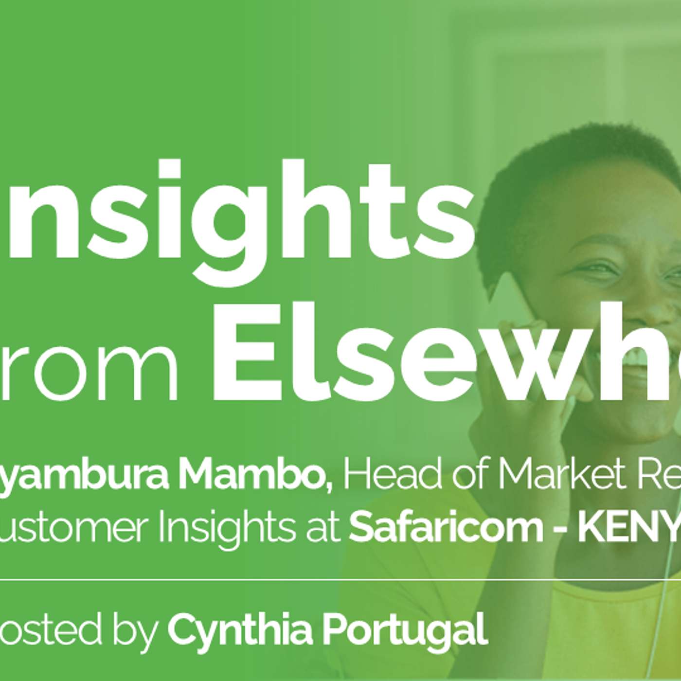 Episode 2: Nyambura Mambo, Head of Market Research & Customer Insights at Safaricom - KENYA