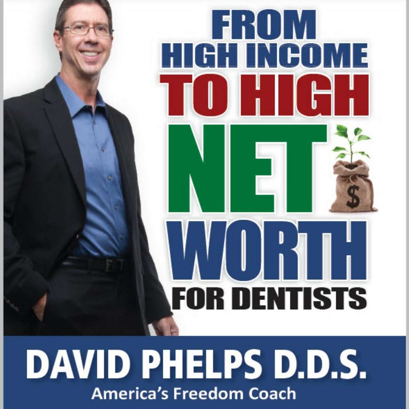 Dr. David Phelps: Turn Chaos into Capital (Ep. 54)