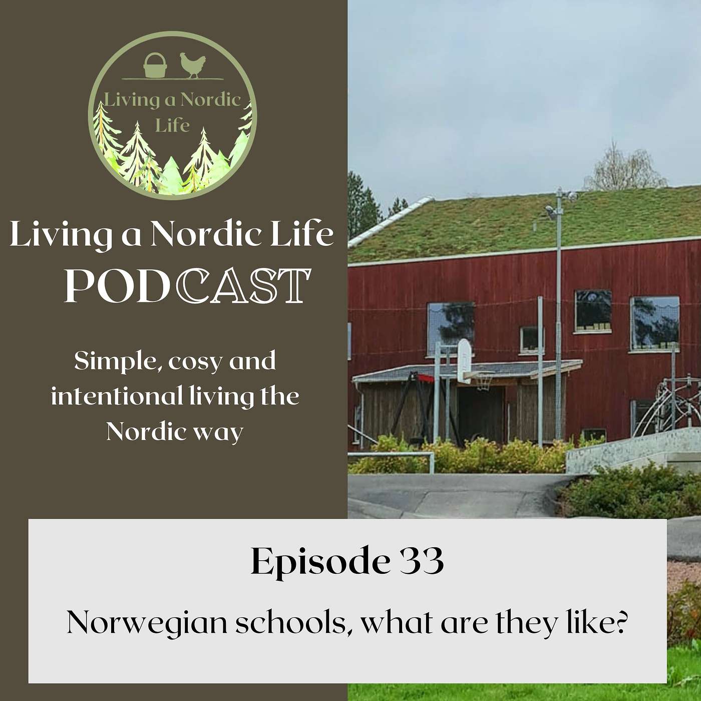 33: Norwegian schools, what are they like