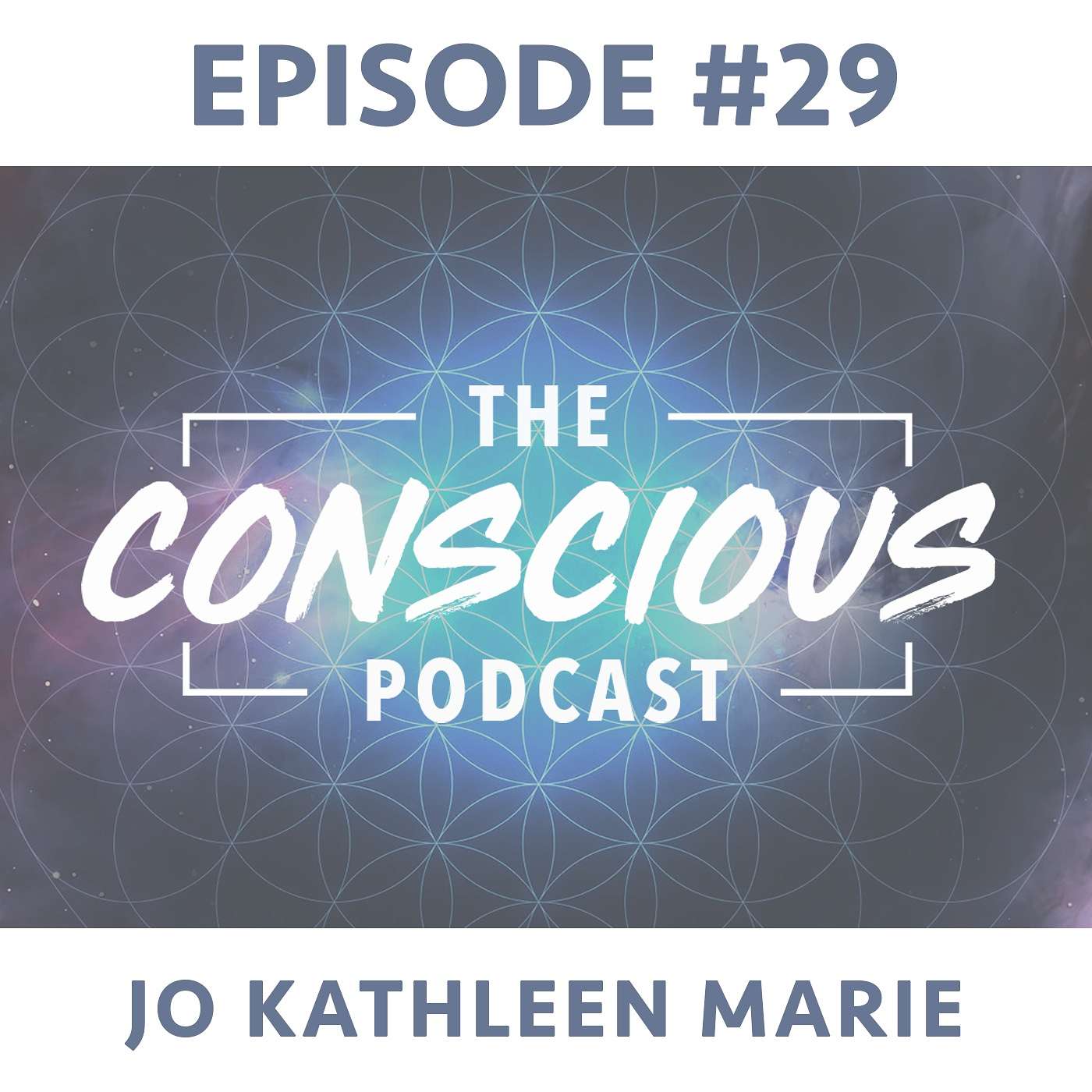 #29 - Jo Kathleen Marie on Breaking Free of Anxiety, Learning From Pain & Stepping into Your Greatness.