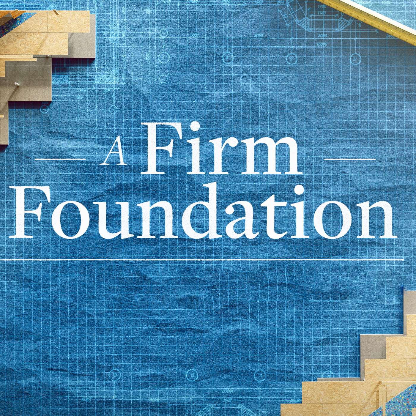 A Firm Foundation