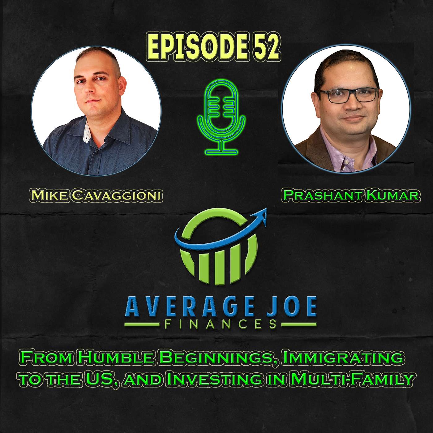 52. From Humble Beginnings, Immigrating to the US, and Investing in Multi-Family with Prashant Kumar