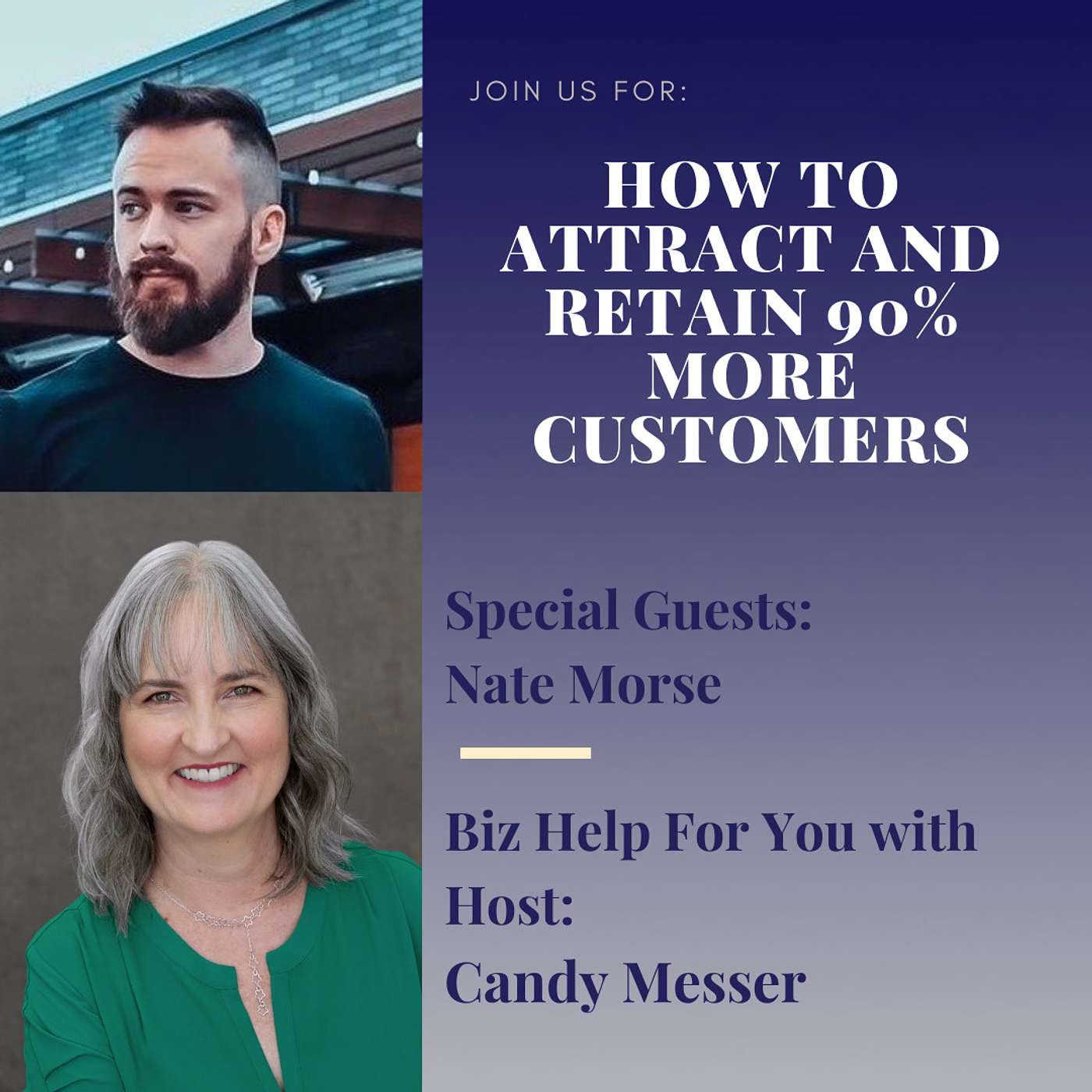 How to Attract and Retain 90% More Customers with Nate Morse