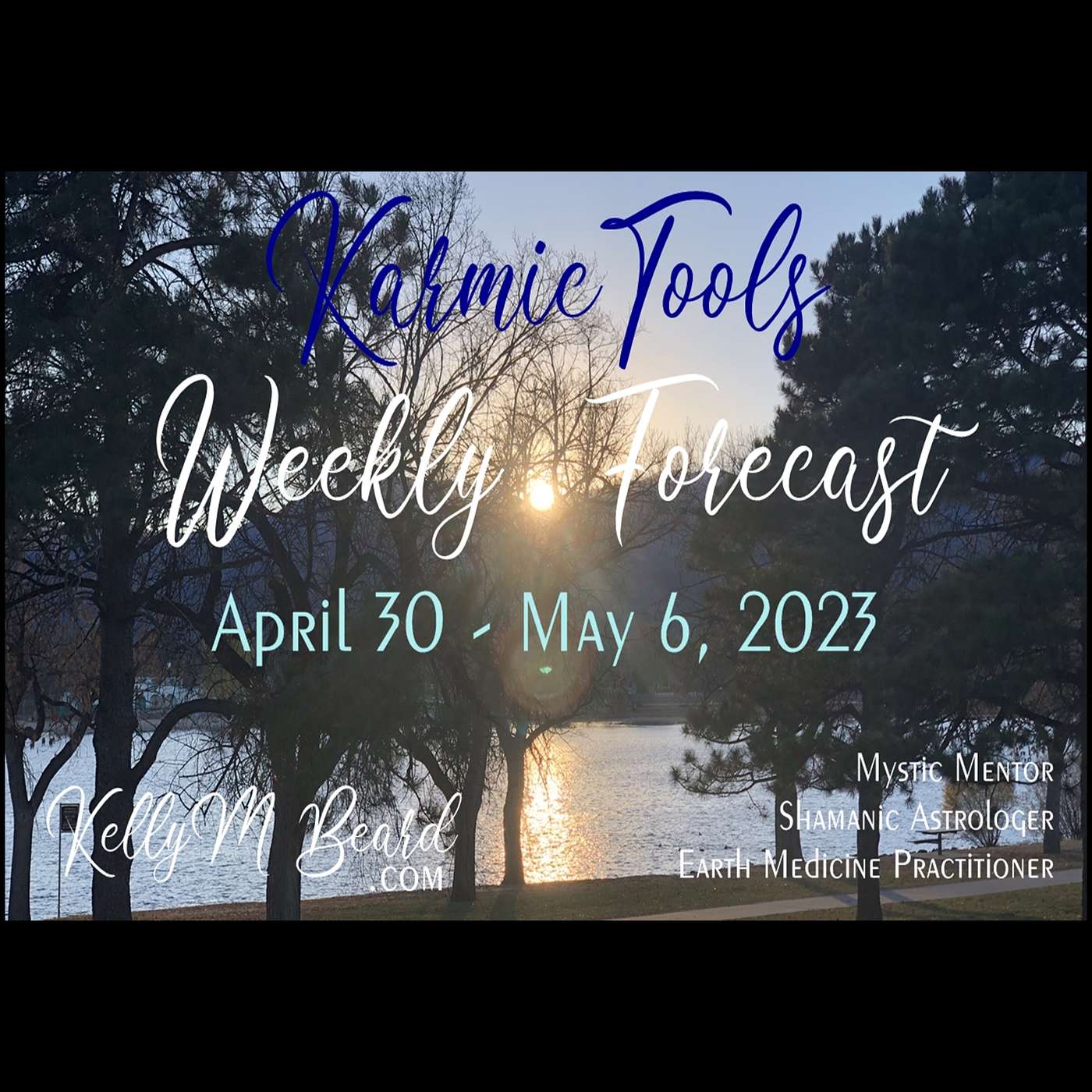 April 30 - May 6, 2023  ::  KarmicTools Weekly Forecast  ::  Events