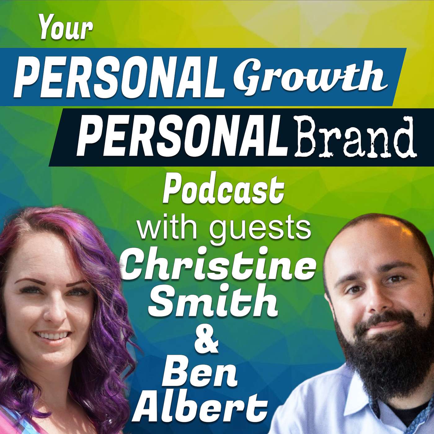 Your Personal Growth, Personal Brand Podcast