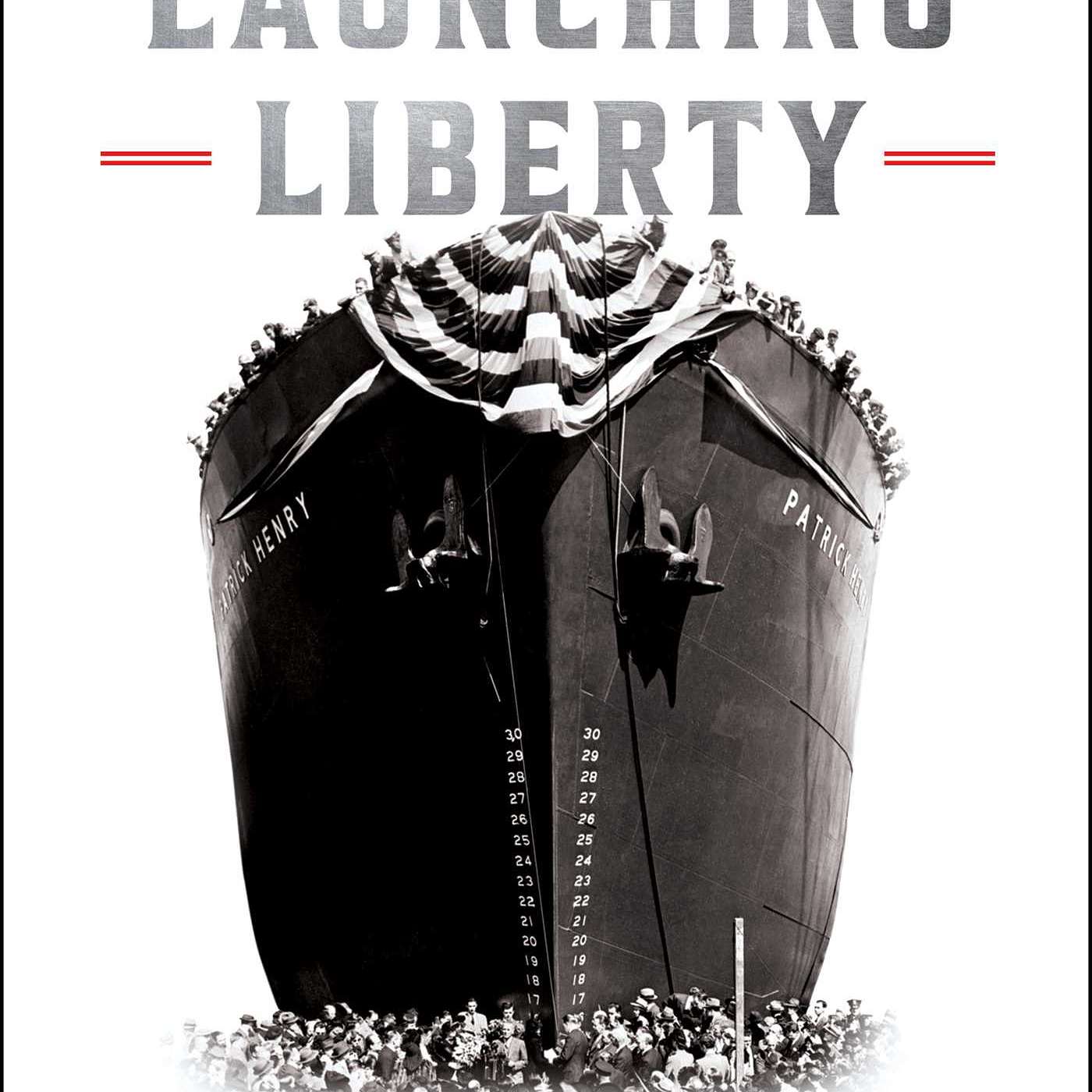 "Launching Liberty" by Doug Most