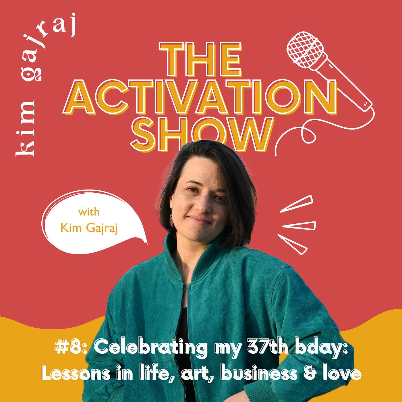 The Activation Show with Kim Gajraj