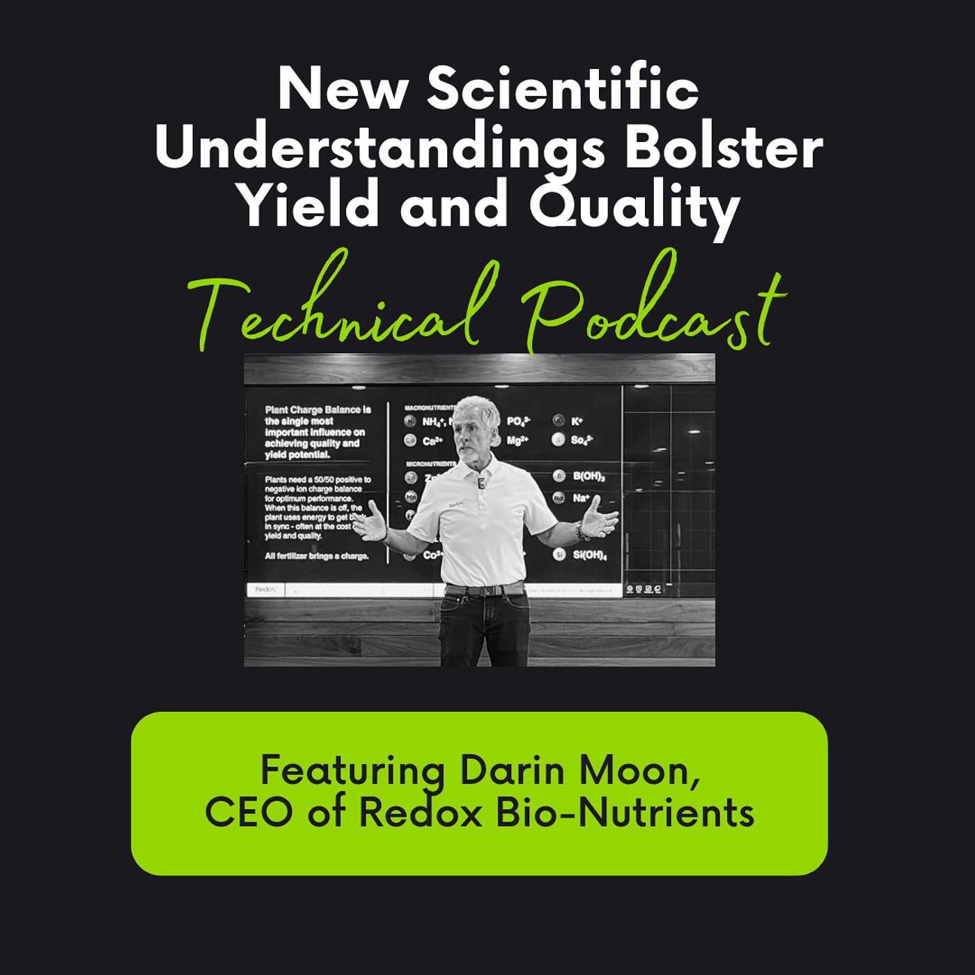 Technical Podcast Episode 15: New Scientific Understandings Bolster Yield and Quality