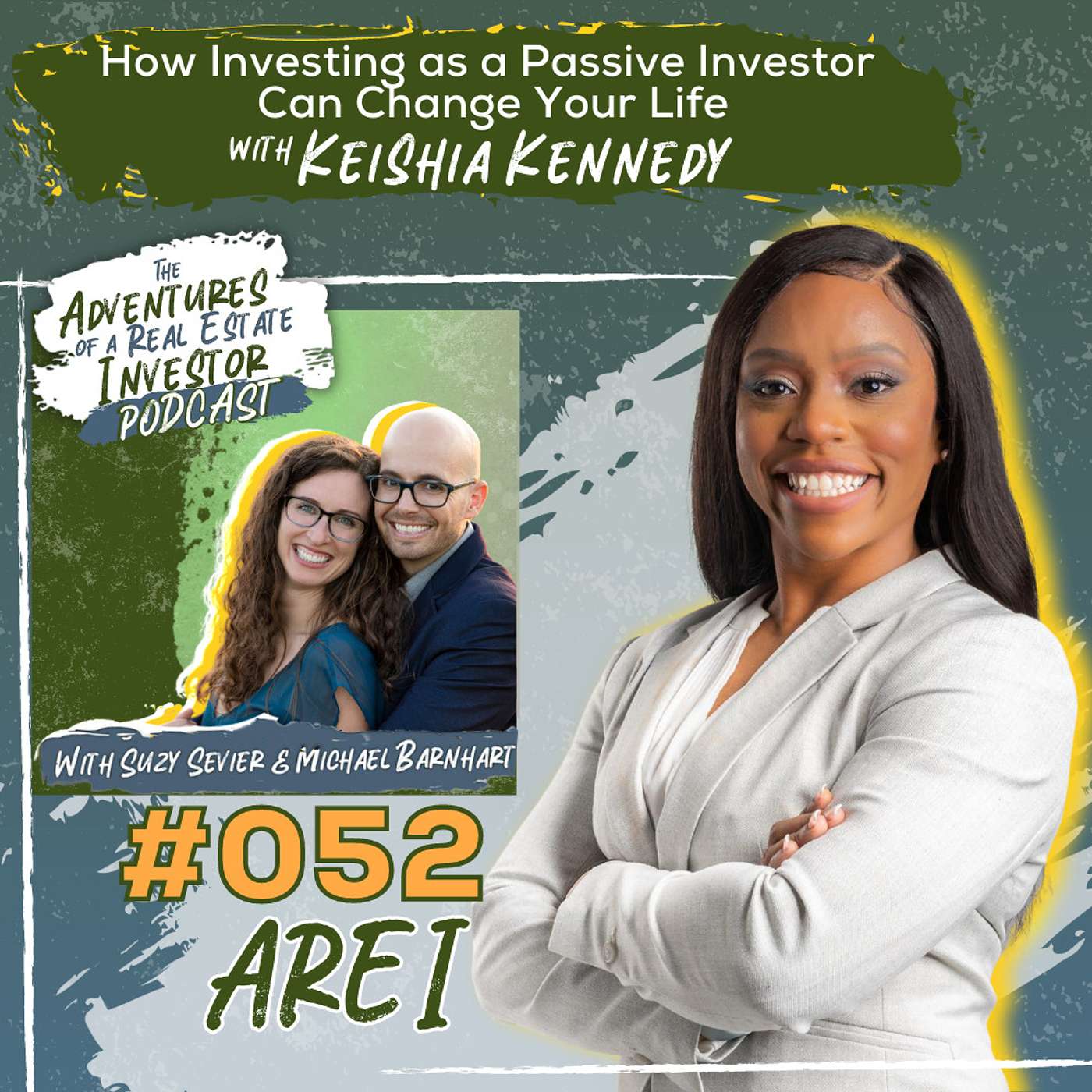 AREI 52: How Investing as a Passive Investor Can Change Your Life with Keishia Kennedy