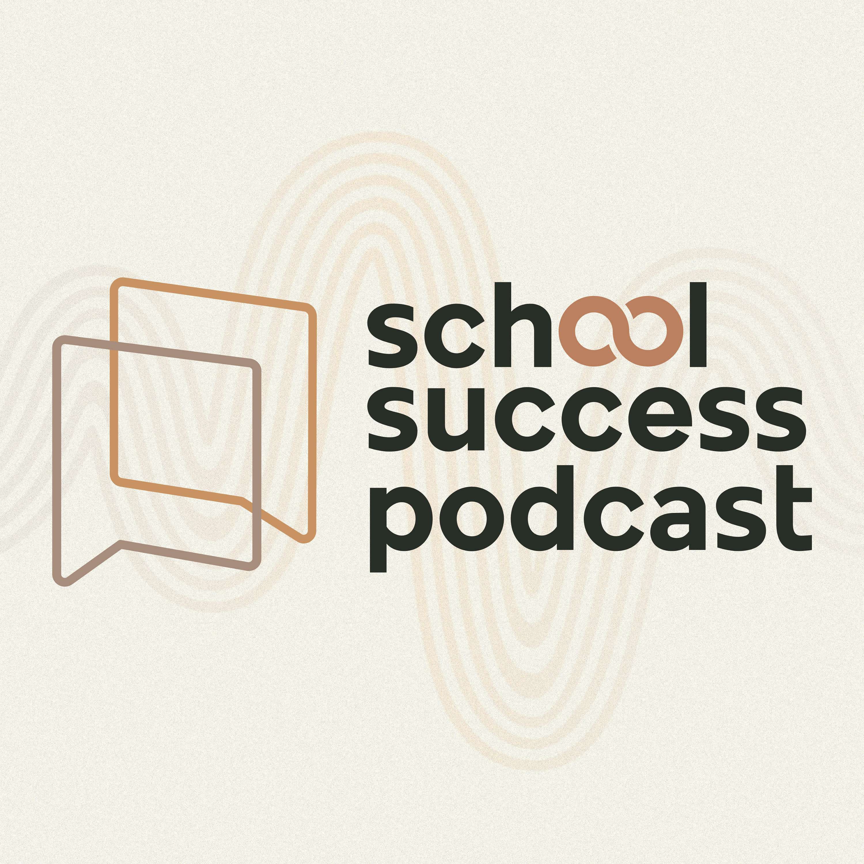 School Success Podcast
