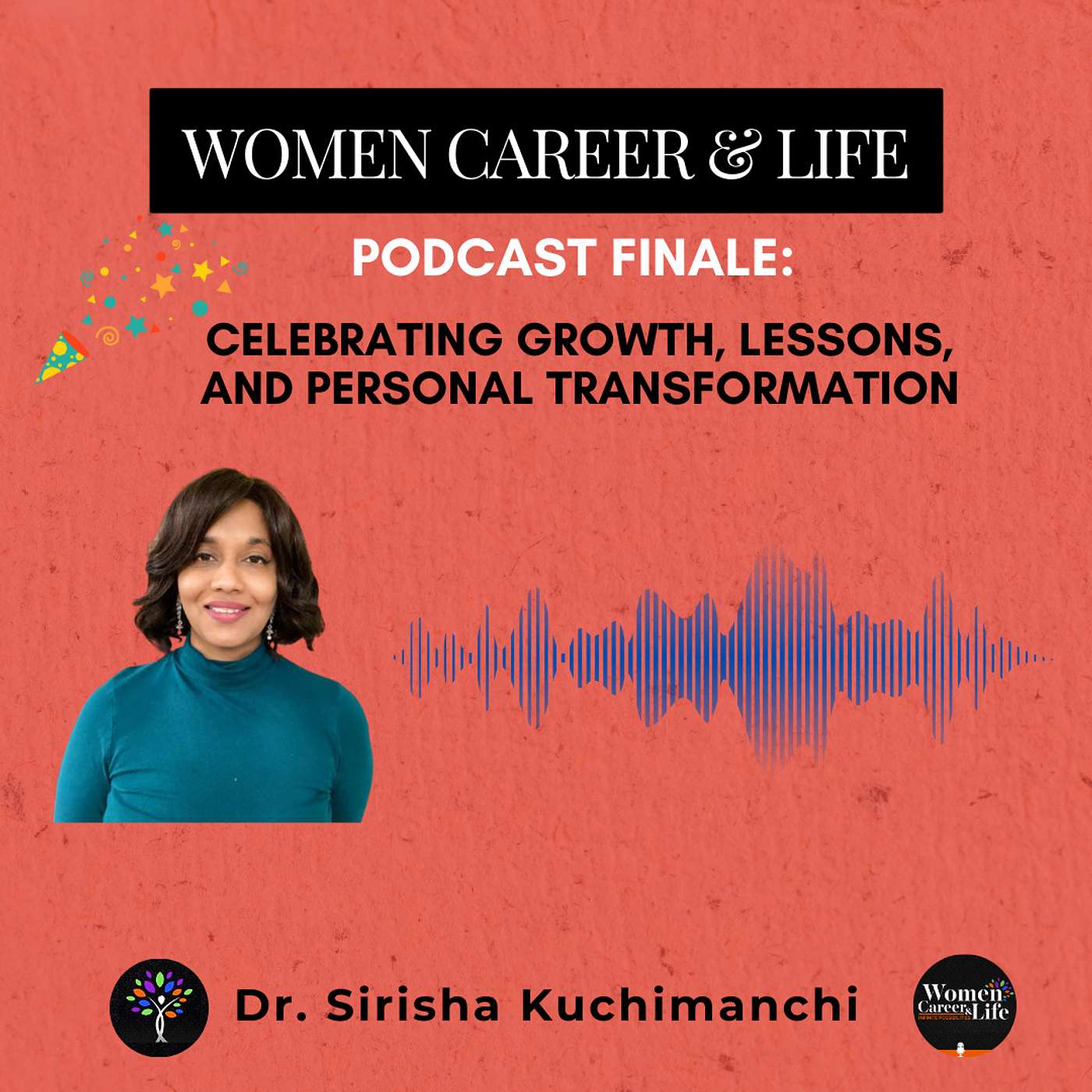 Podcast Finale: Celebrating Growth, Lessons, and Personal Transformation