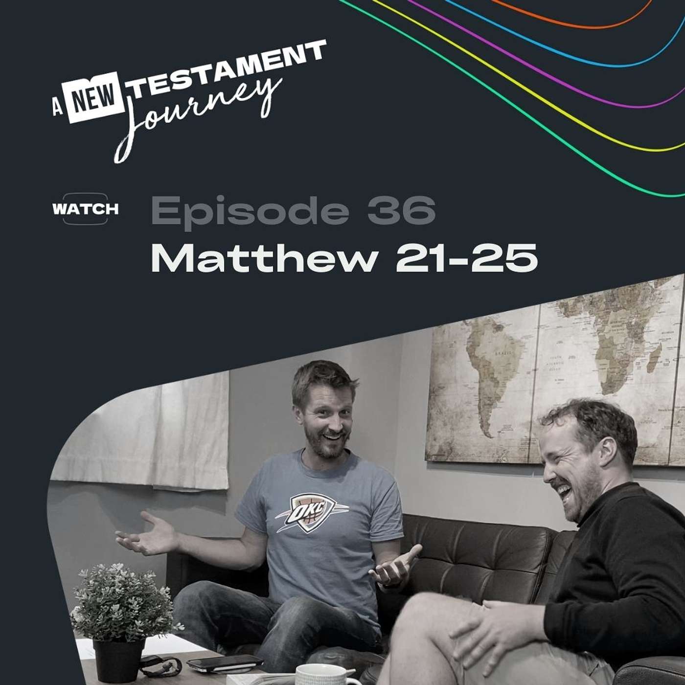 Episode 36 : Matthew 21-25 episode artwork