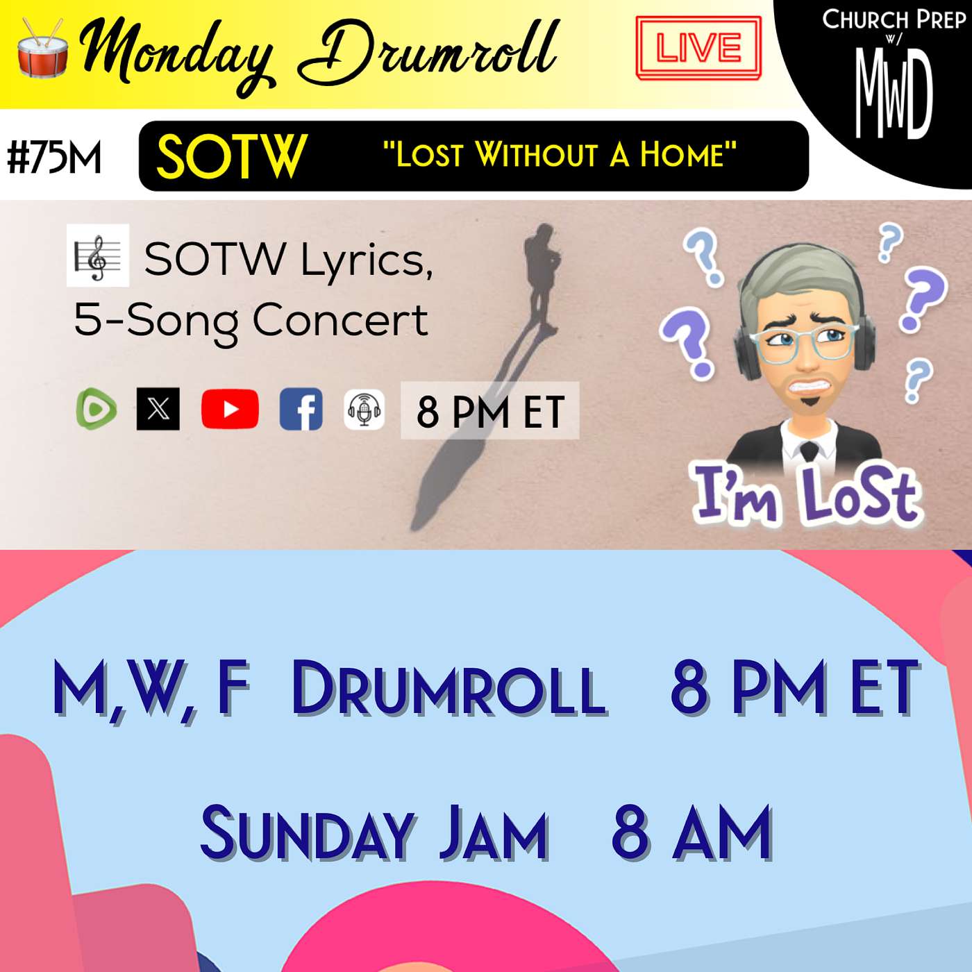 🥁 #75M 🎼SOTW Reveal: "Lost Without A Home" | Church Prep w/ MWD episode artwork