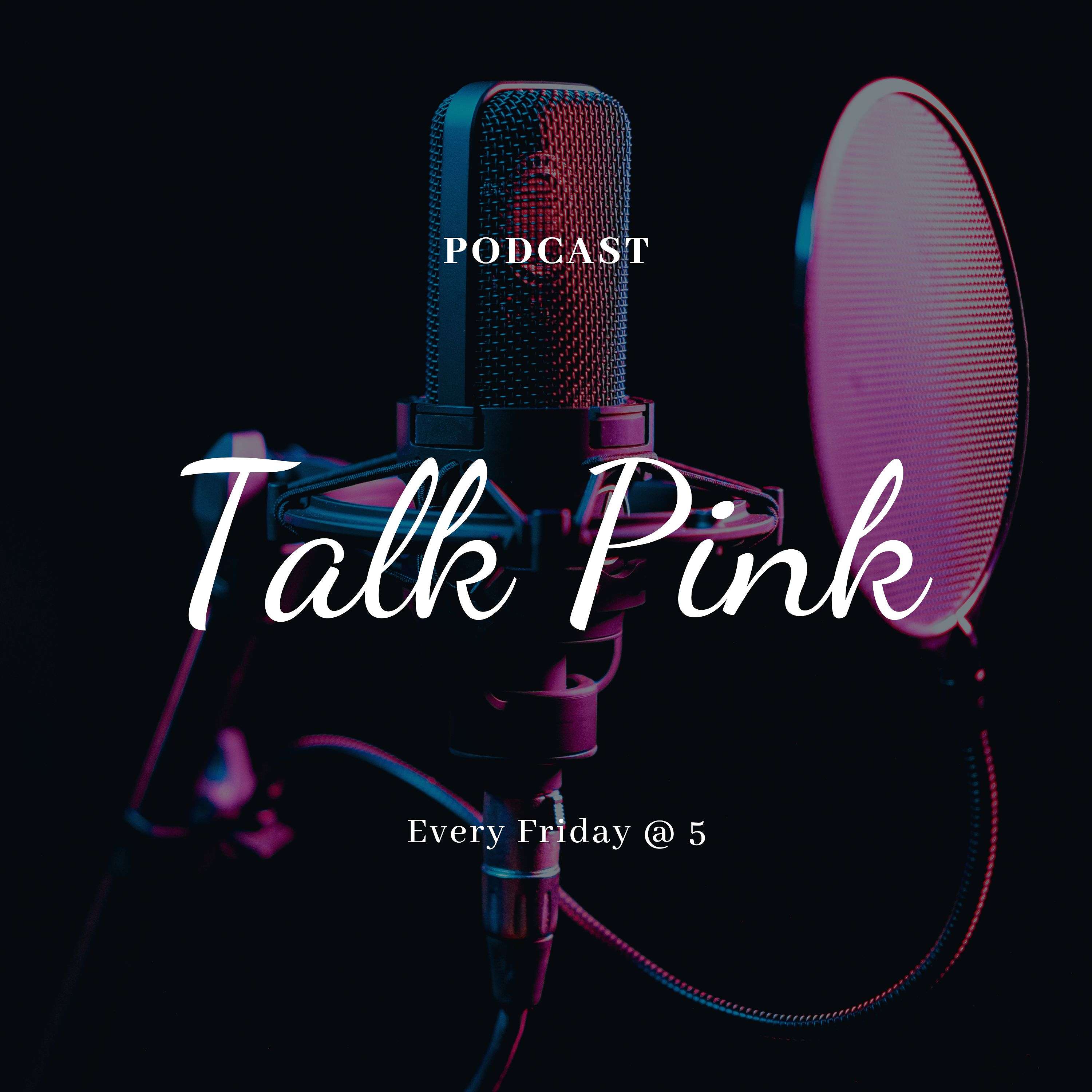 Talk Pink