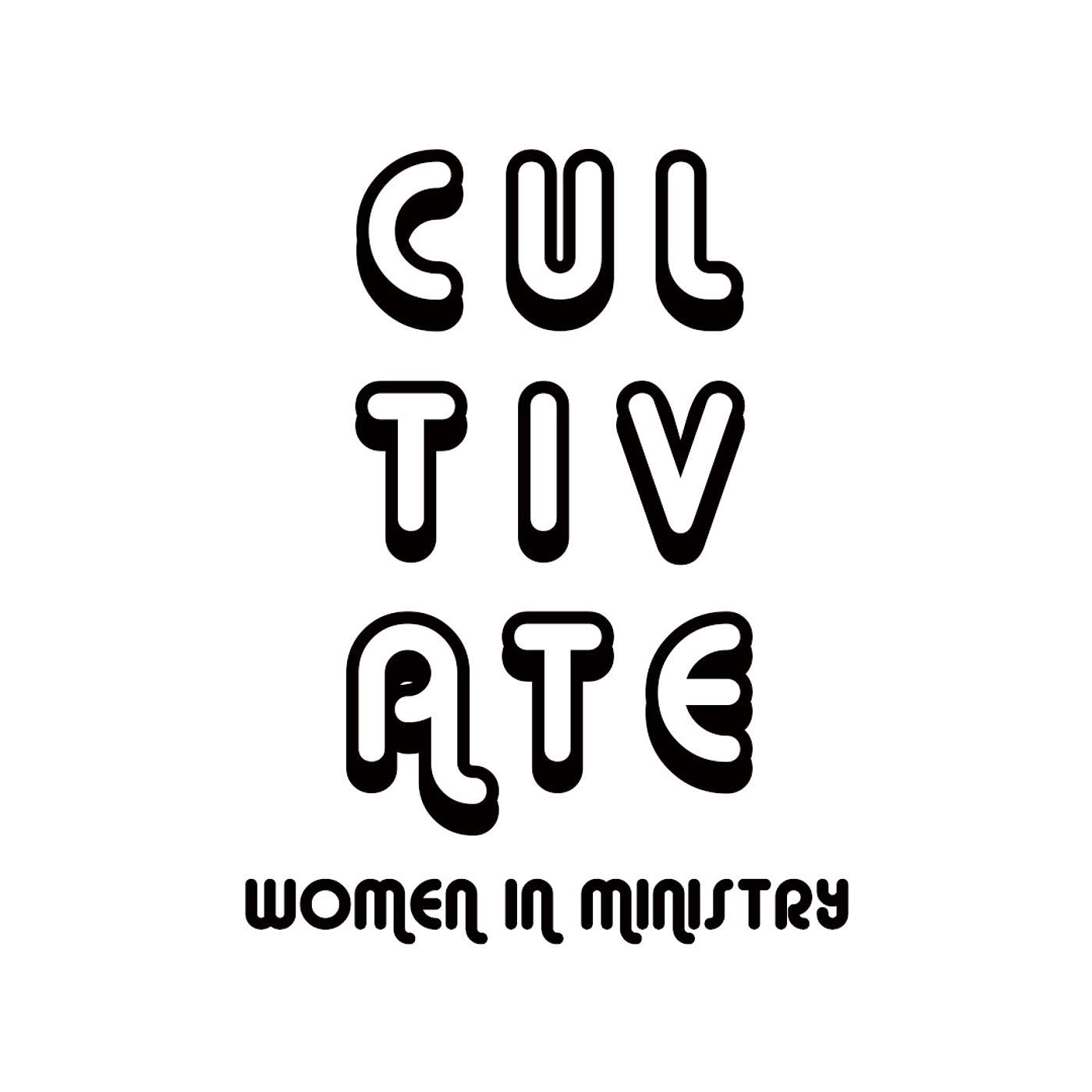 Intro into Cultivate Women in Ministry Podcast episode artwork