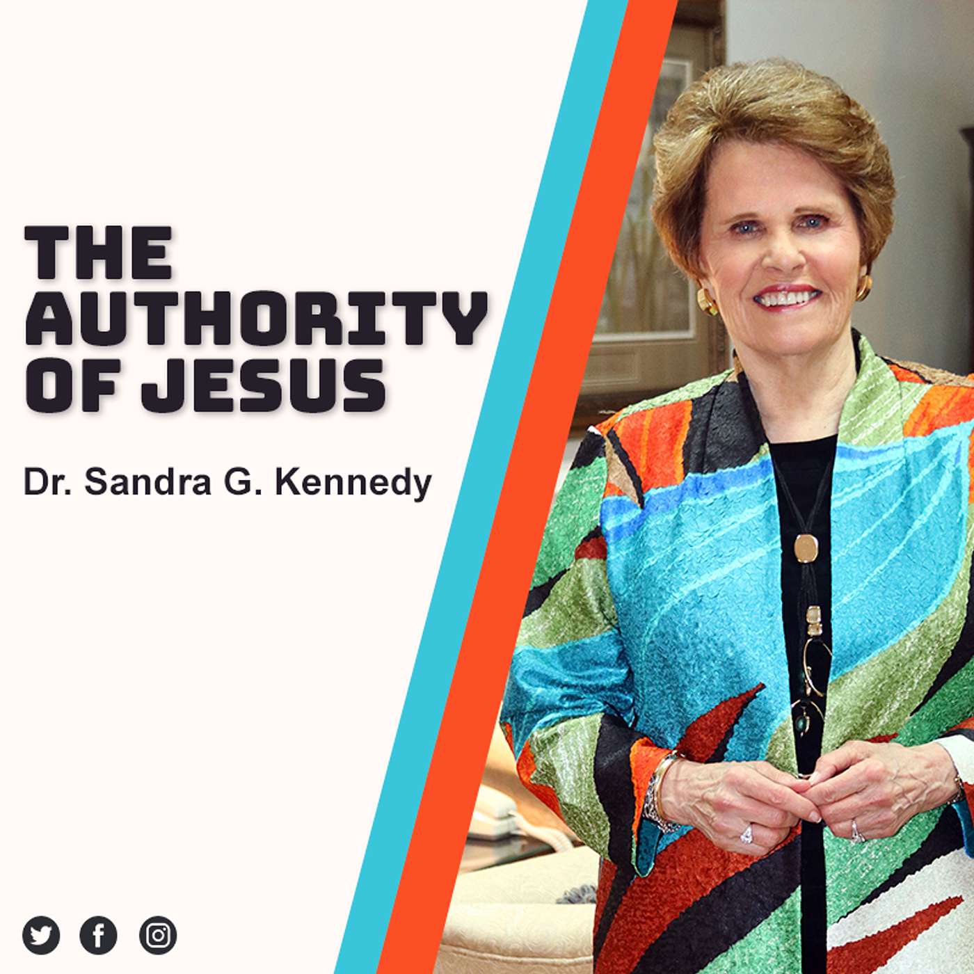 The Authority of Jesus | Dr. Sandra G. Kennedy