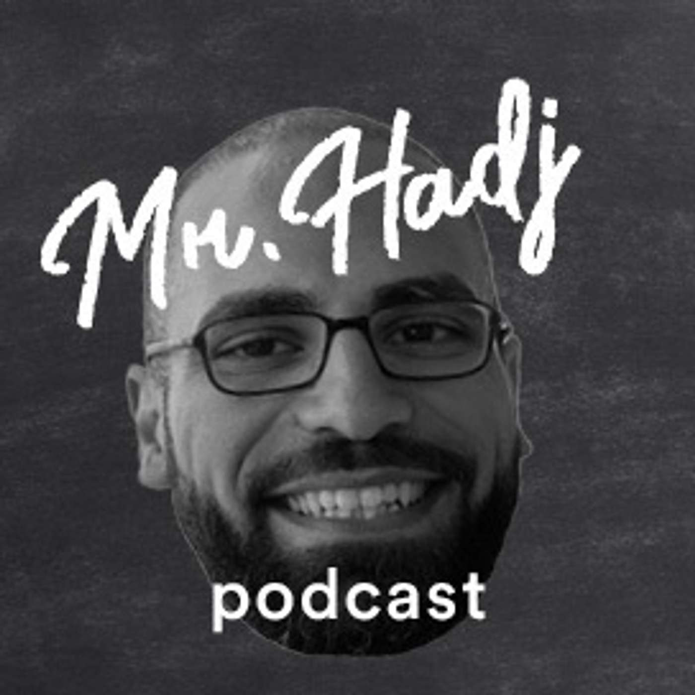 Mr. Hadj Podcast