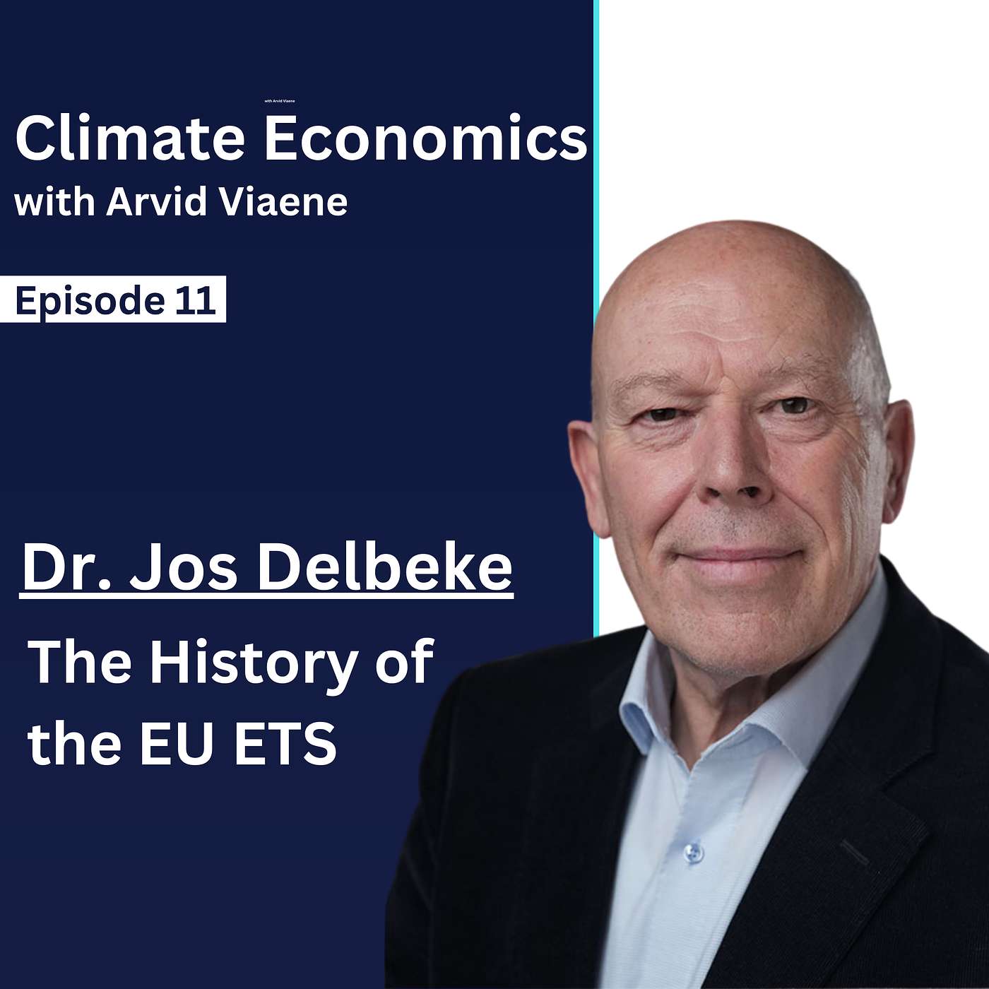 #11 Dr. Jos Delbeke – The History of the EU ETS: Key Turning Points, Challenges and Policy Lessons